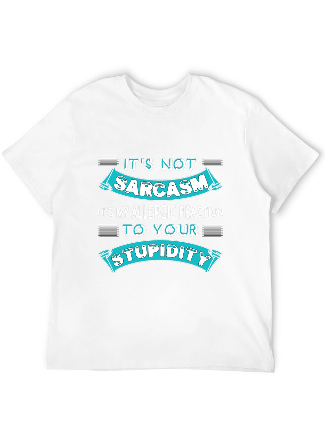 Sarcasm Allergic Reaction Humor T-Shirt