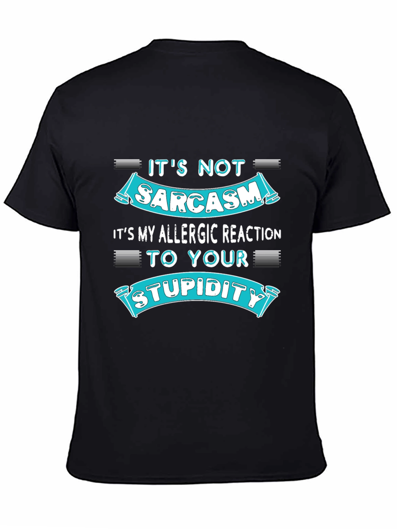 Sarcasm Allergic Reaction Humor T-Shirt
