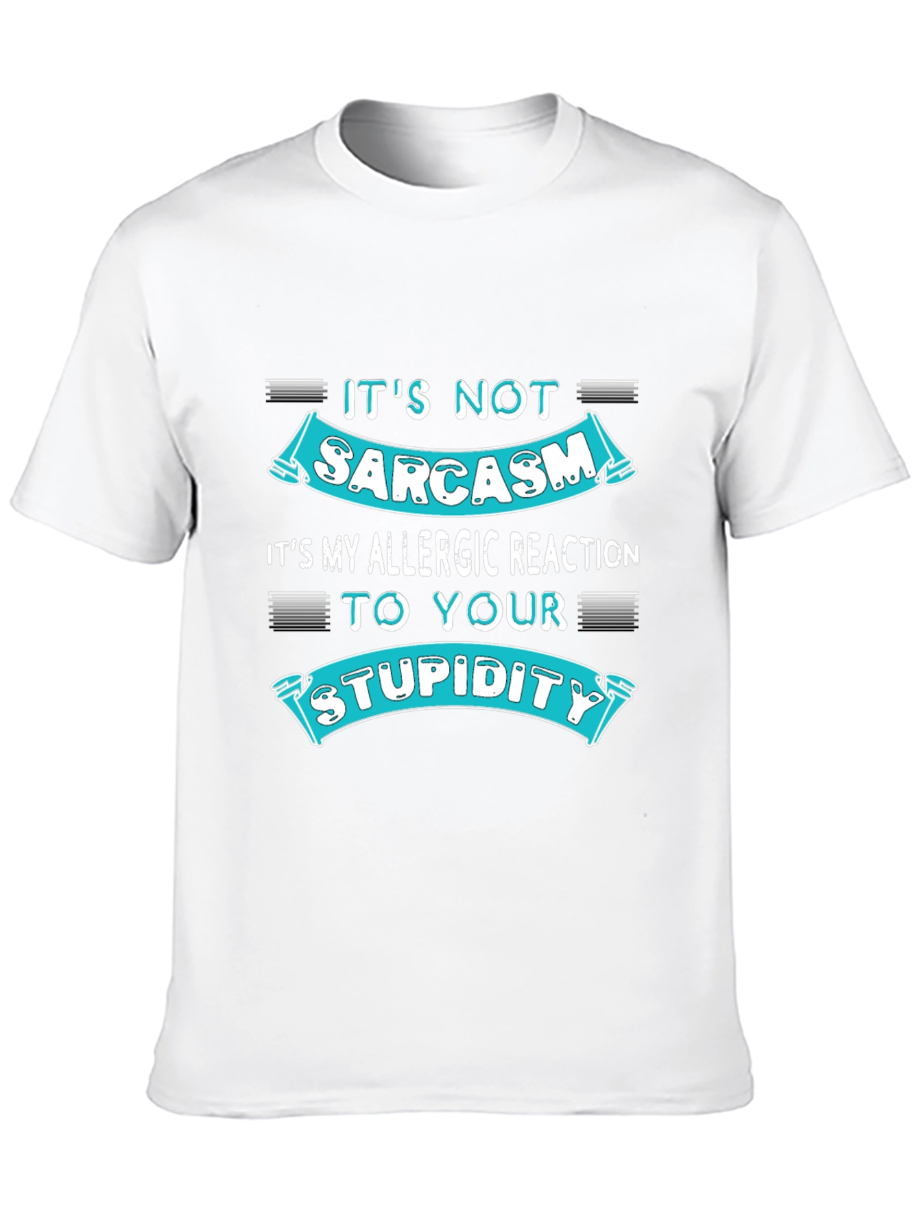Sarcasm Allergic Reaction Humor T-Shirt