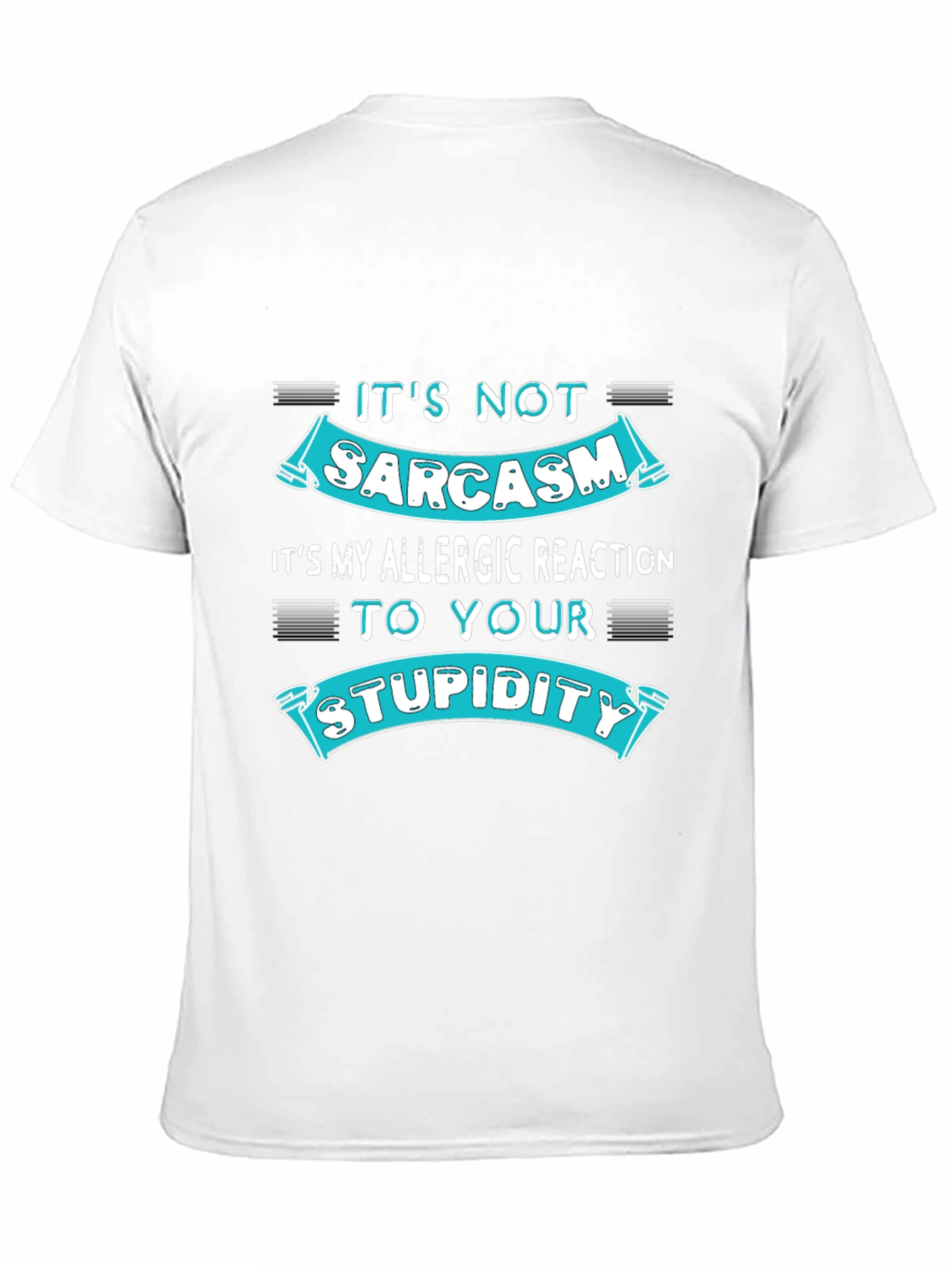 Sarcasm Allergic Reaction Humor T-Shirt
