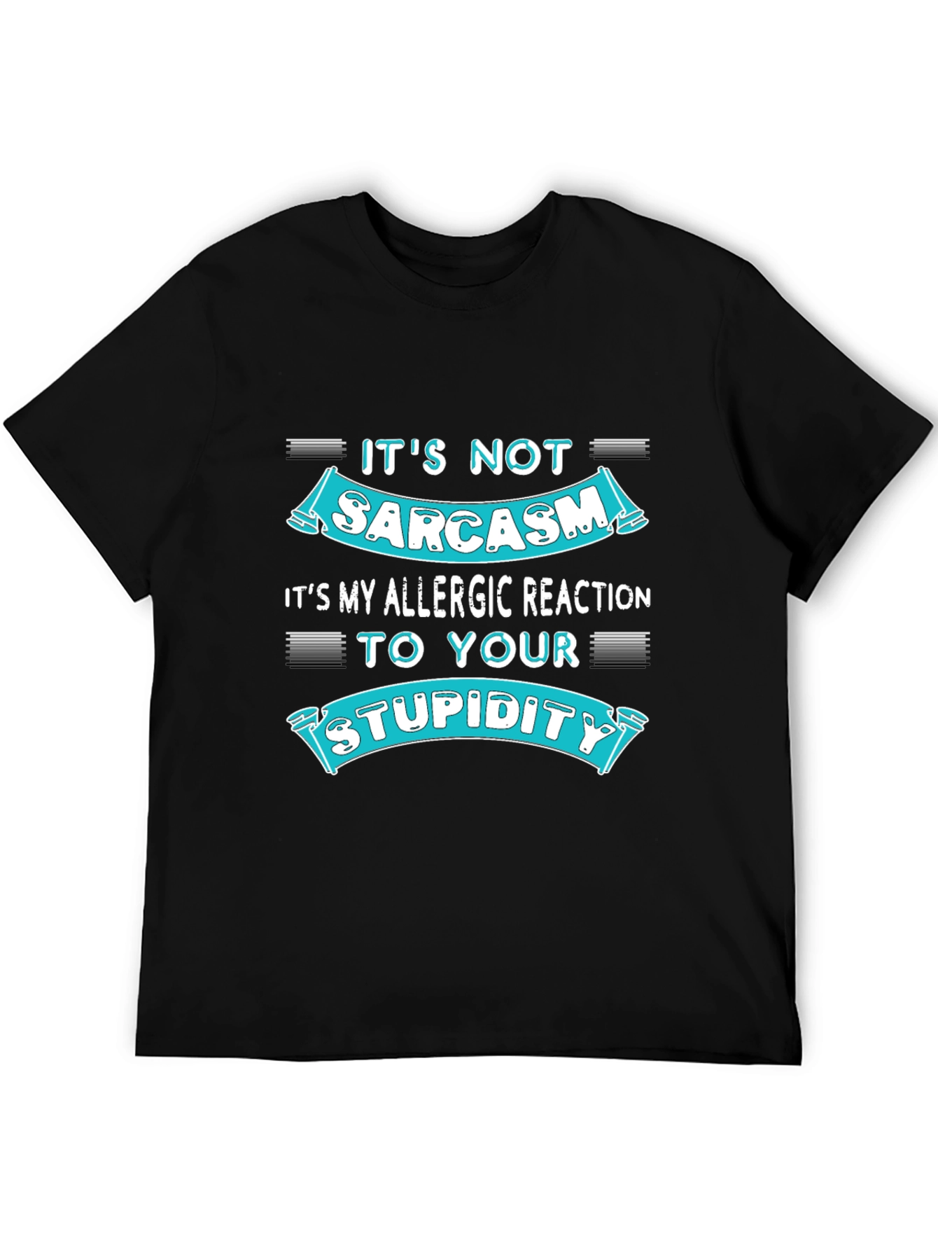 Sarcasm Allergic Reaction Humor T-Shirt