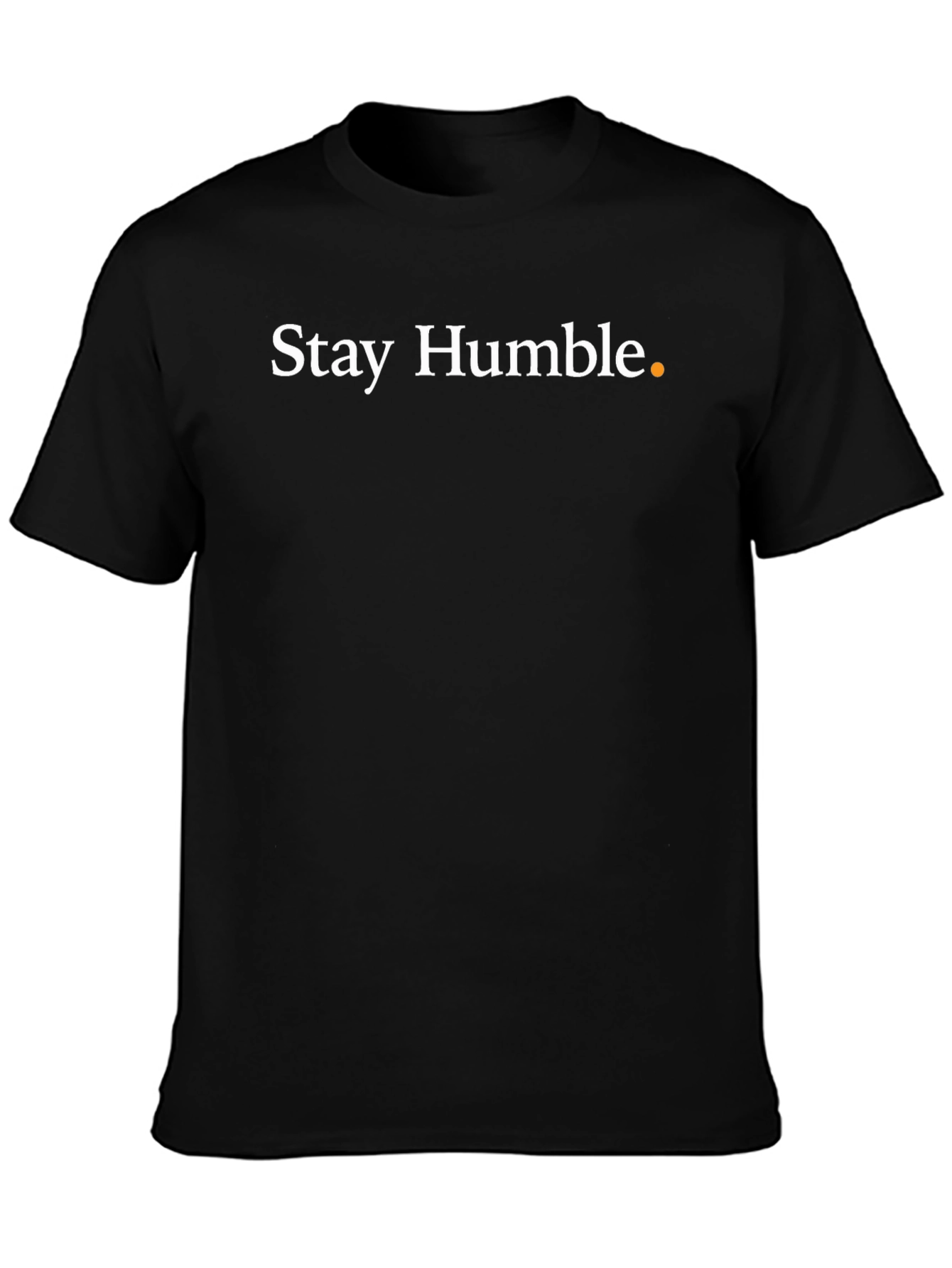 Stay Humble Black T-Shirt