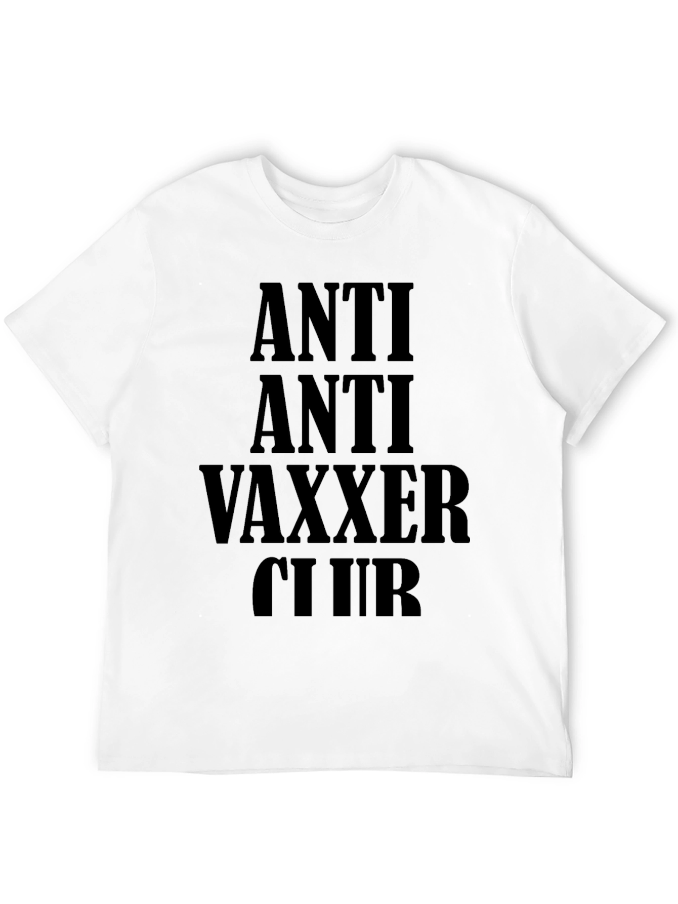 Anti Anti Vaxxer Club T-Shirt