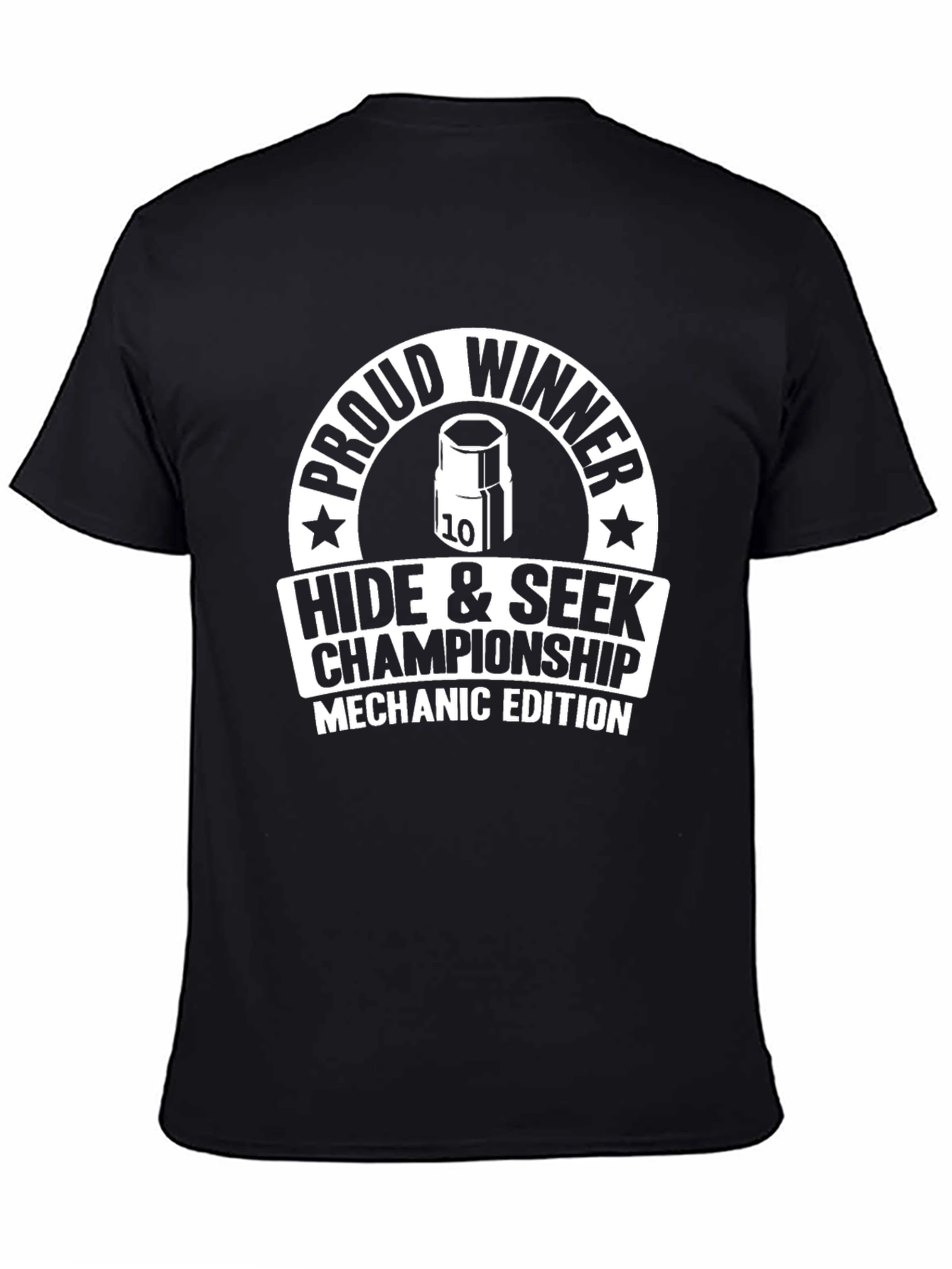 Mechanic Hide & Seek Champ T-Shirt