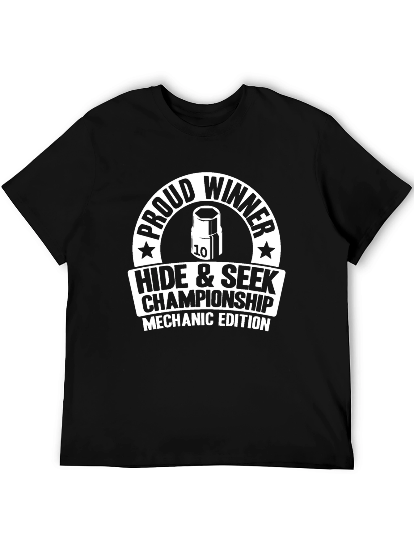 Mechanic Hide & Seek Champ T-Shirt