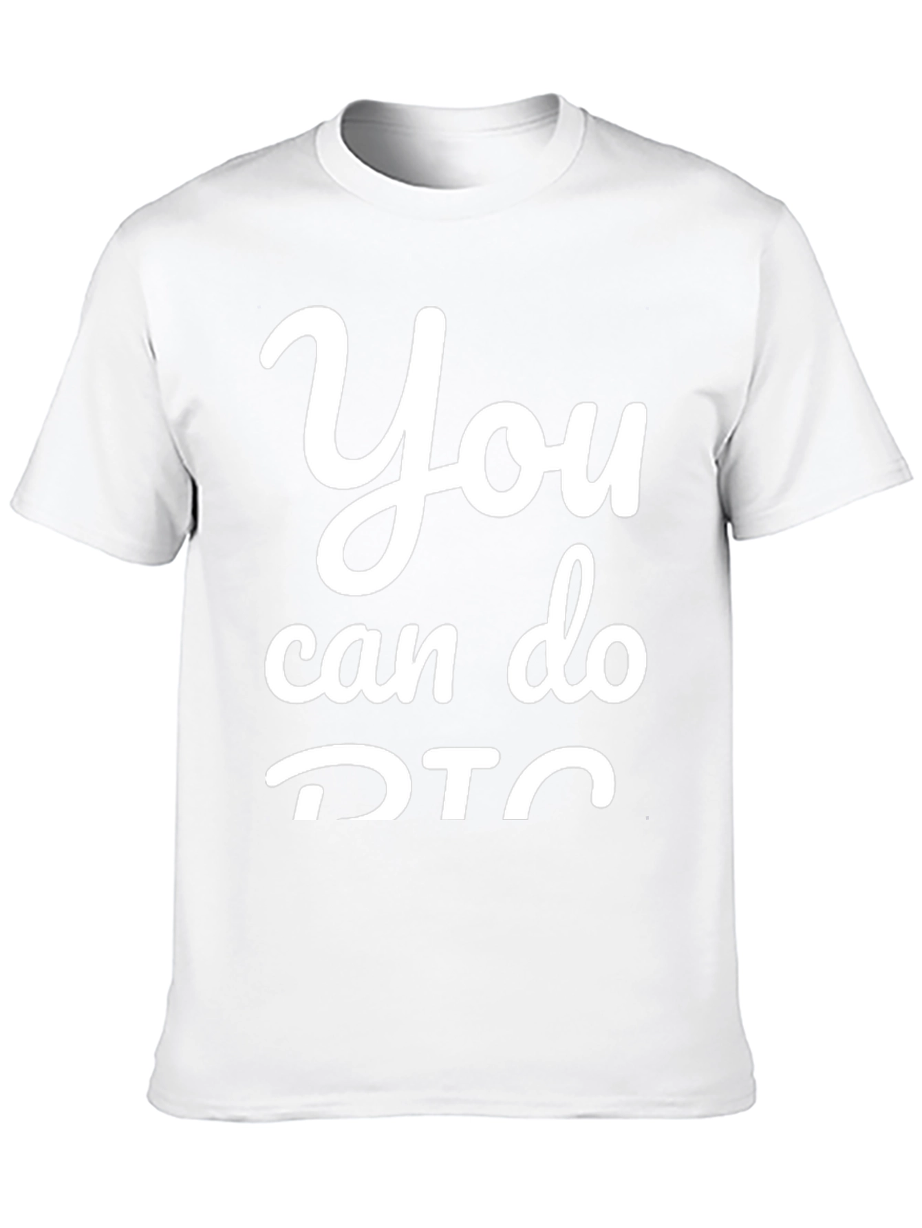 Motivational You Can Do DTC Graphic Tee