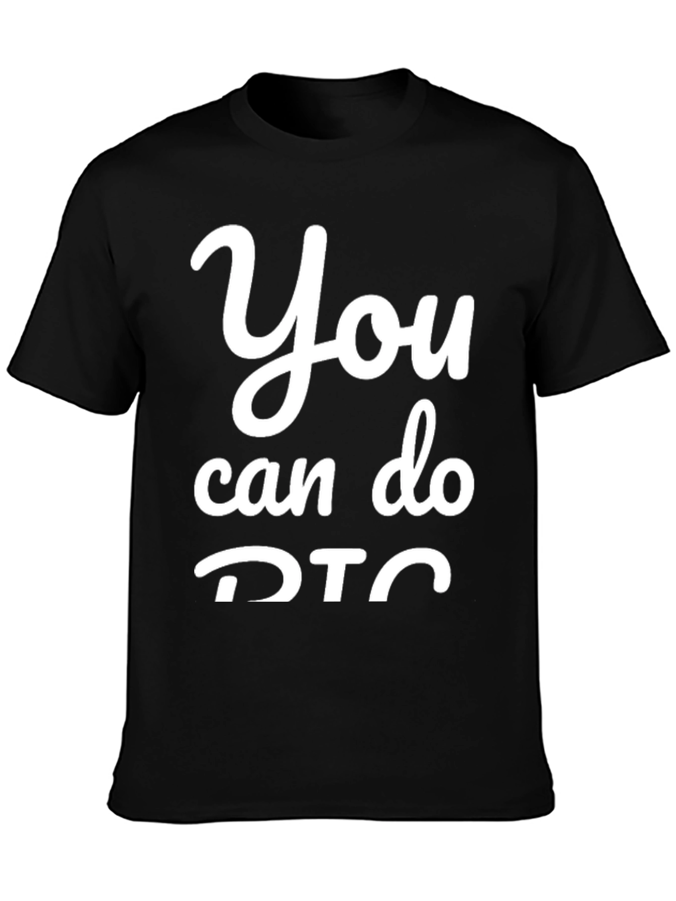 Motivational You Can Do DTC Graphic Tee