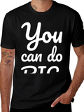 Motivational You Can Do DTC Graphic Tee