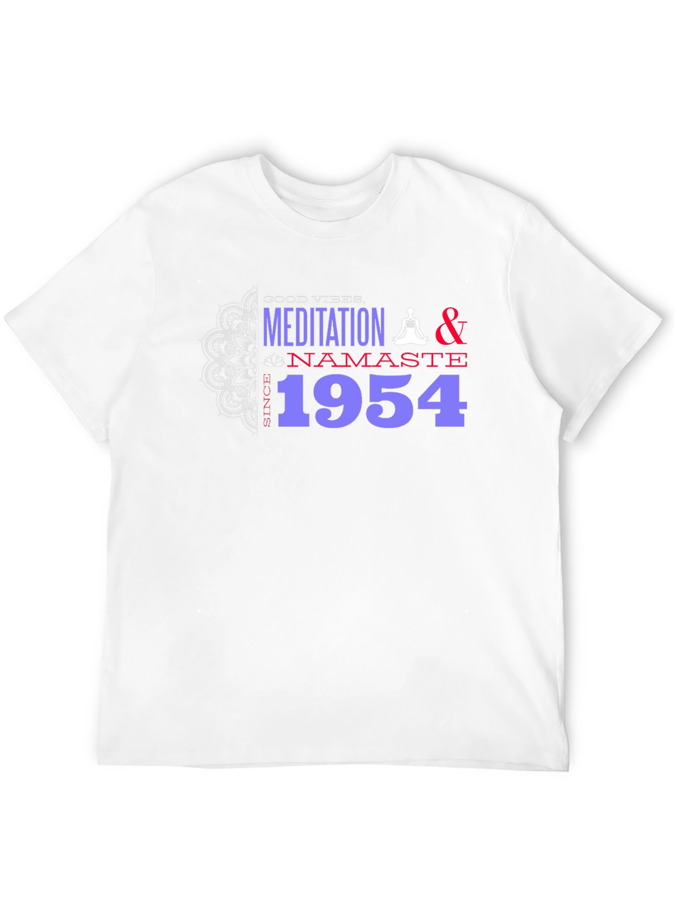 Meditation & Namaste Since 1954 Graphic T-Shirt