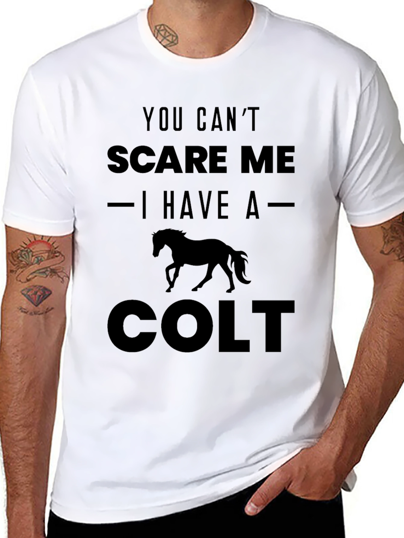 You Cant Scare Me I Have a Colt T-Shirt