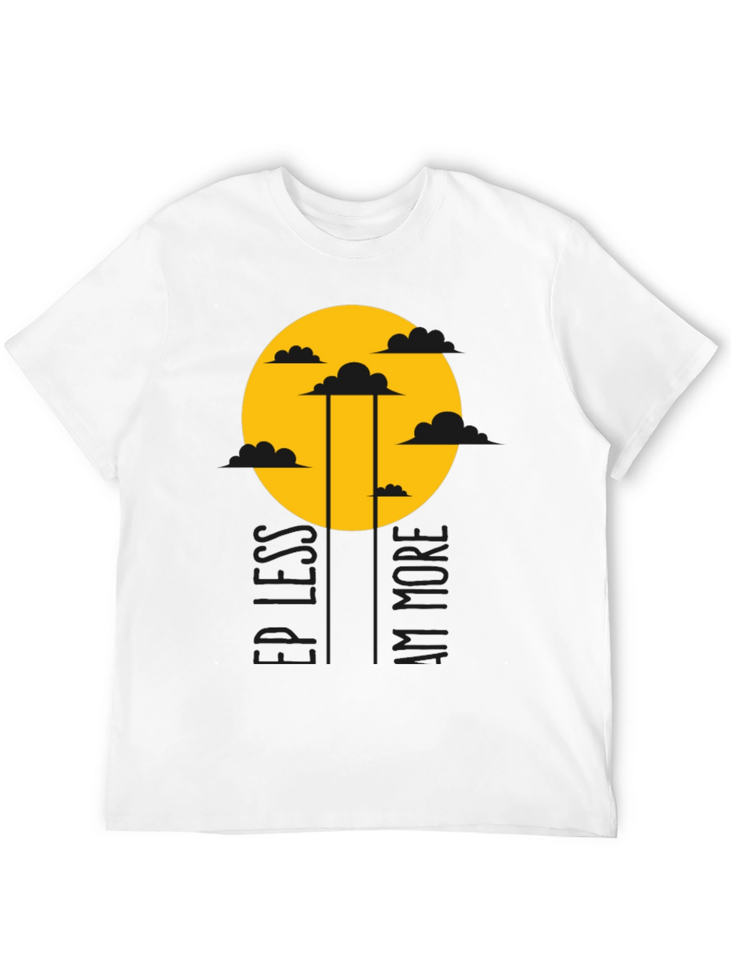 Keep Less Am More T-Shirt