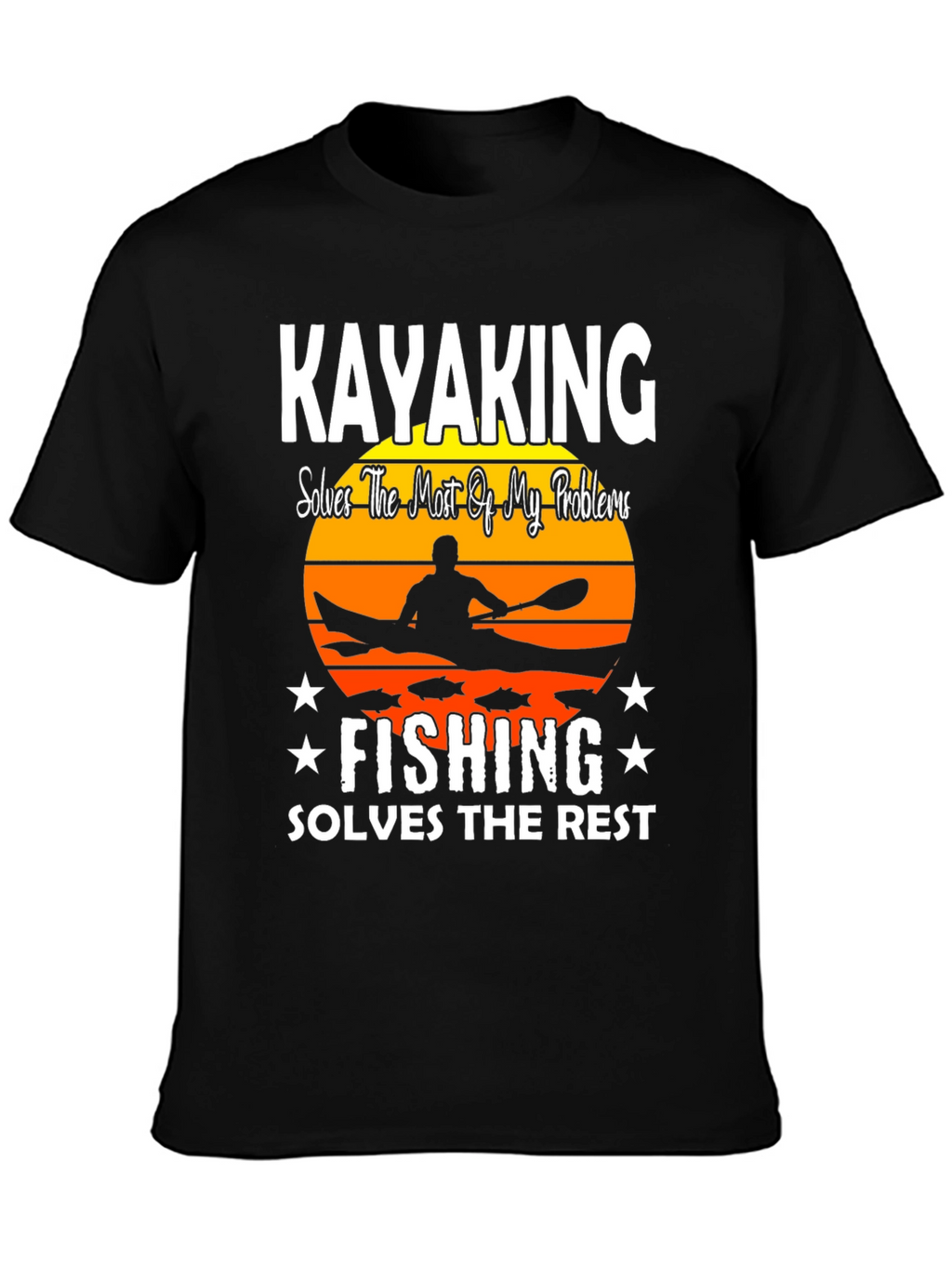 Kayaking & Fishing Solve My Problems T-Shirt