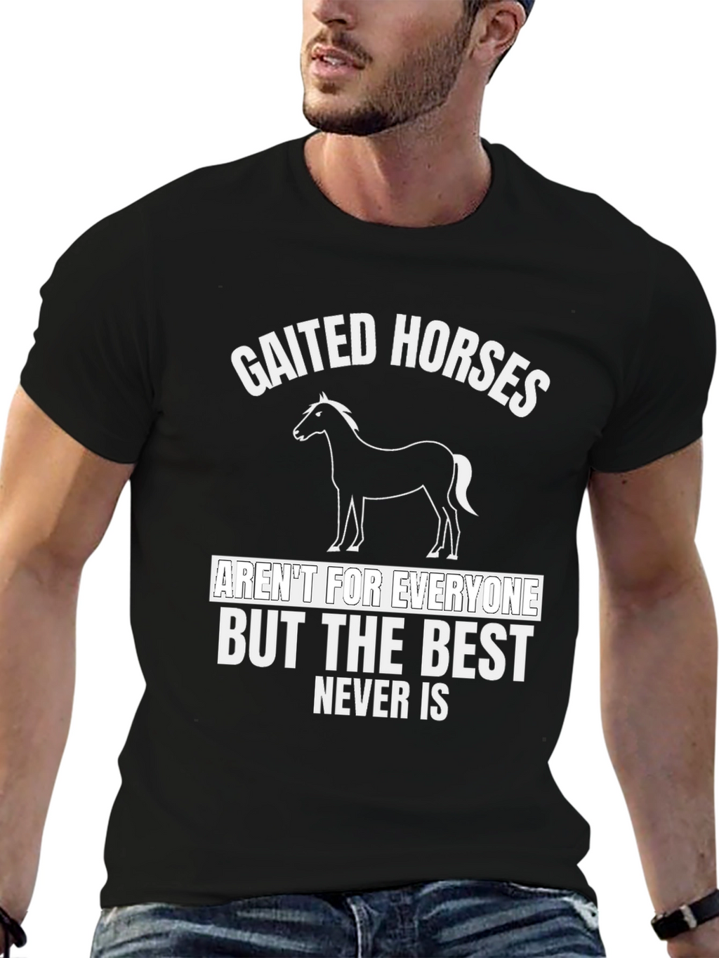 Gaited Horses T-Shirt - Never Is Best Tee