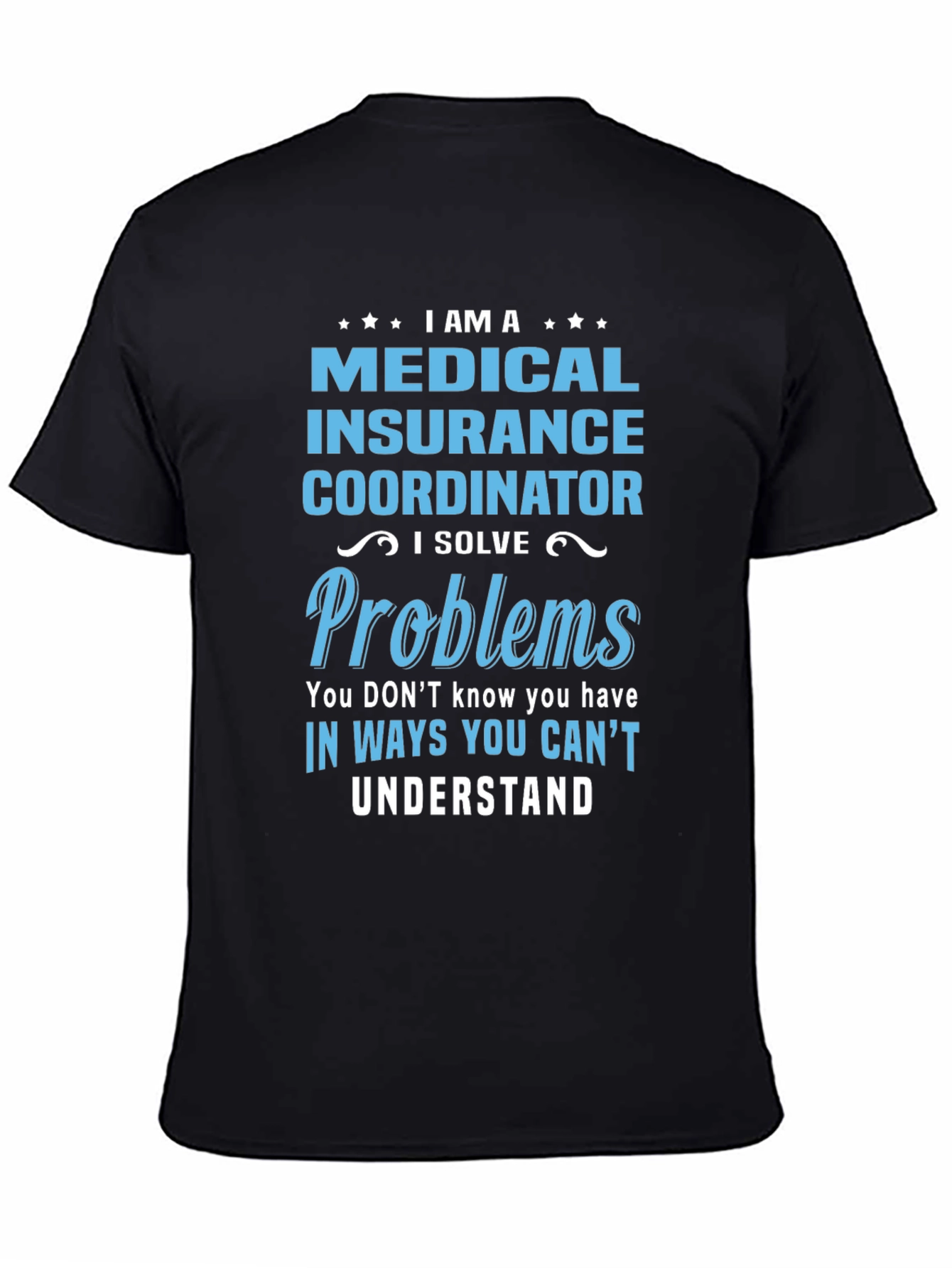 Medical Insurance Coordinator T-Shirt