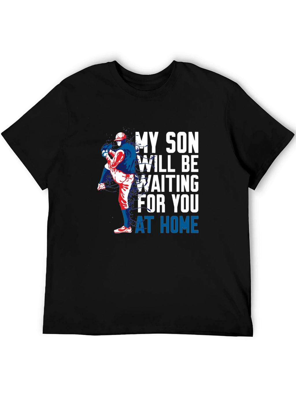 My Son Will Be Waiting Baseball T-Shirt