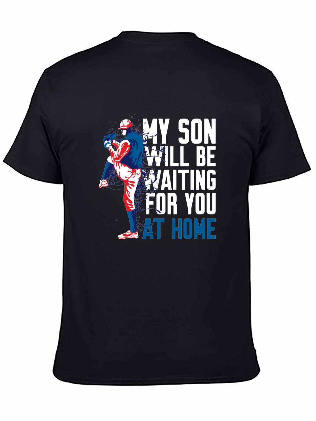 My Son Will Be Waiting Baseball T-Shirt