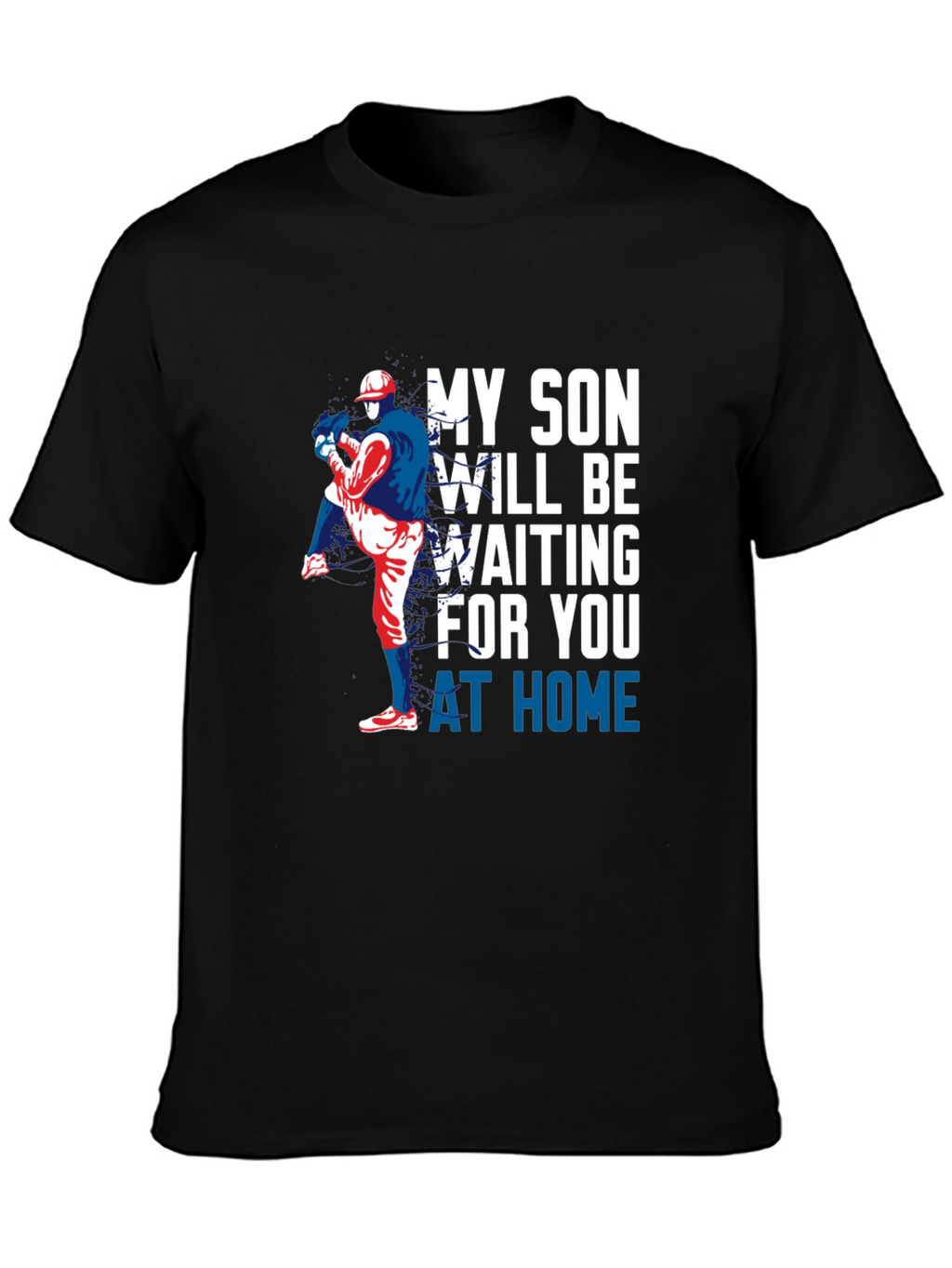 My Son Will Be Waiting Baseball T-Shirt