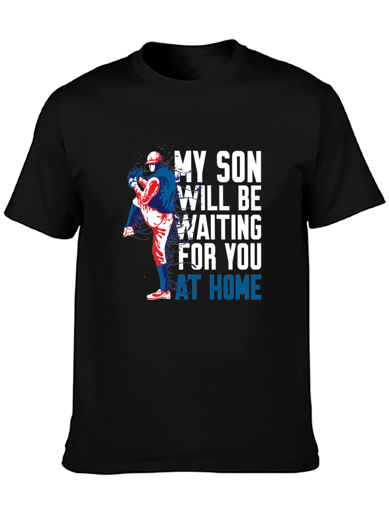 My Son Will Be Waiting Baseball T-Shirt