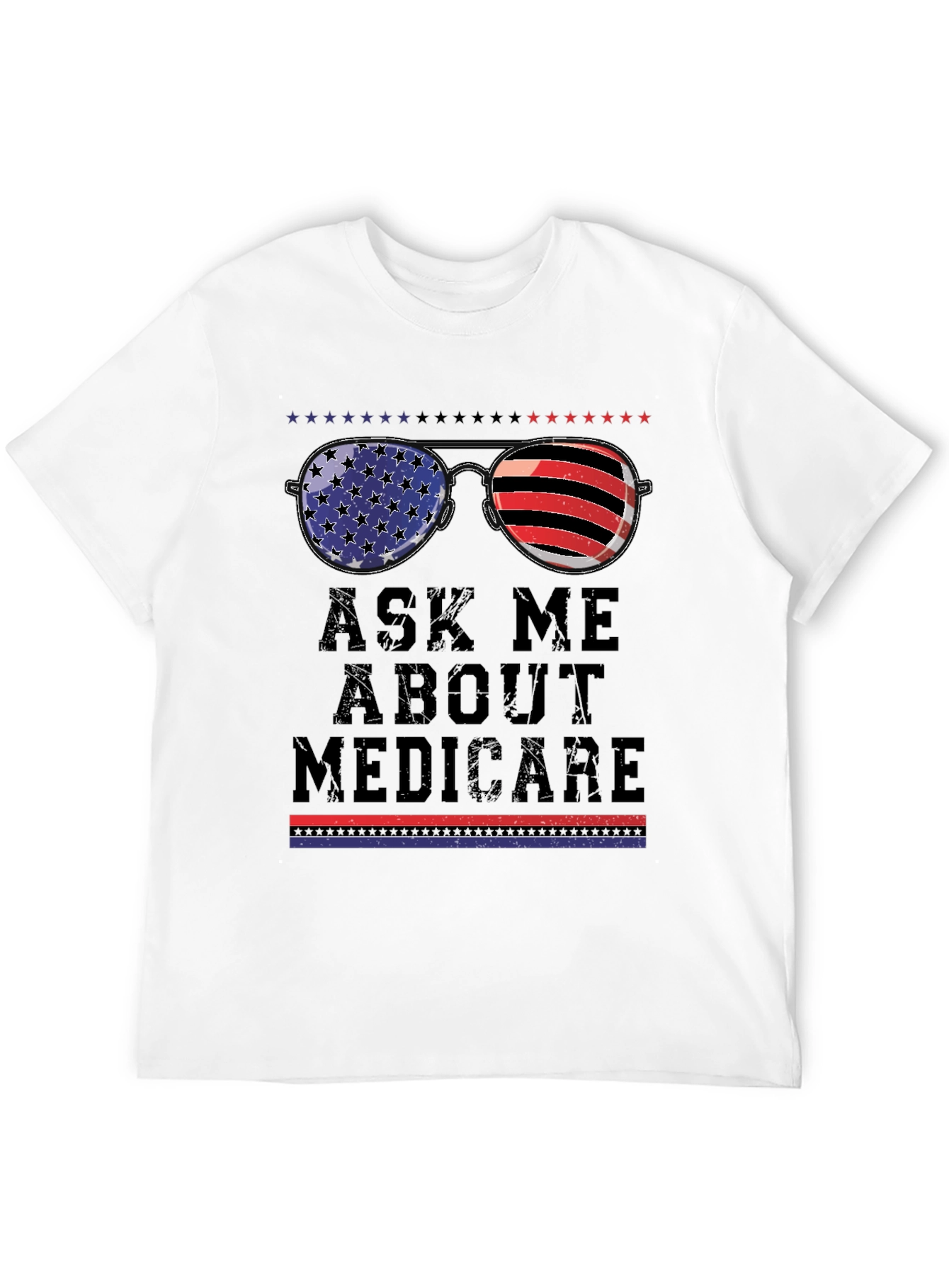 Ask Me About Medicare T-Shirt Patriotic Sunglasses