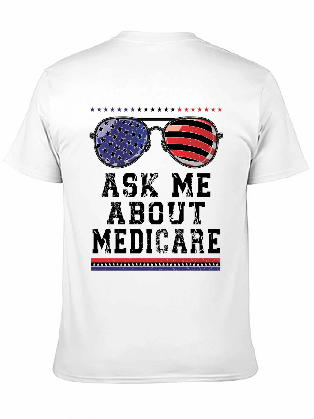 Ask Me About Medicare T-Shirt Patriotic Sunglasses