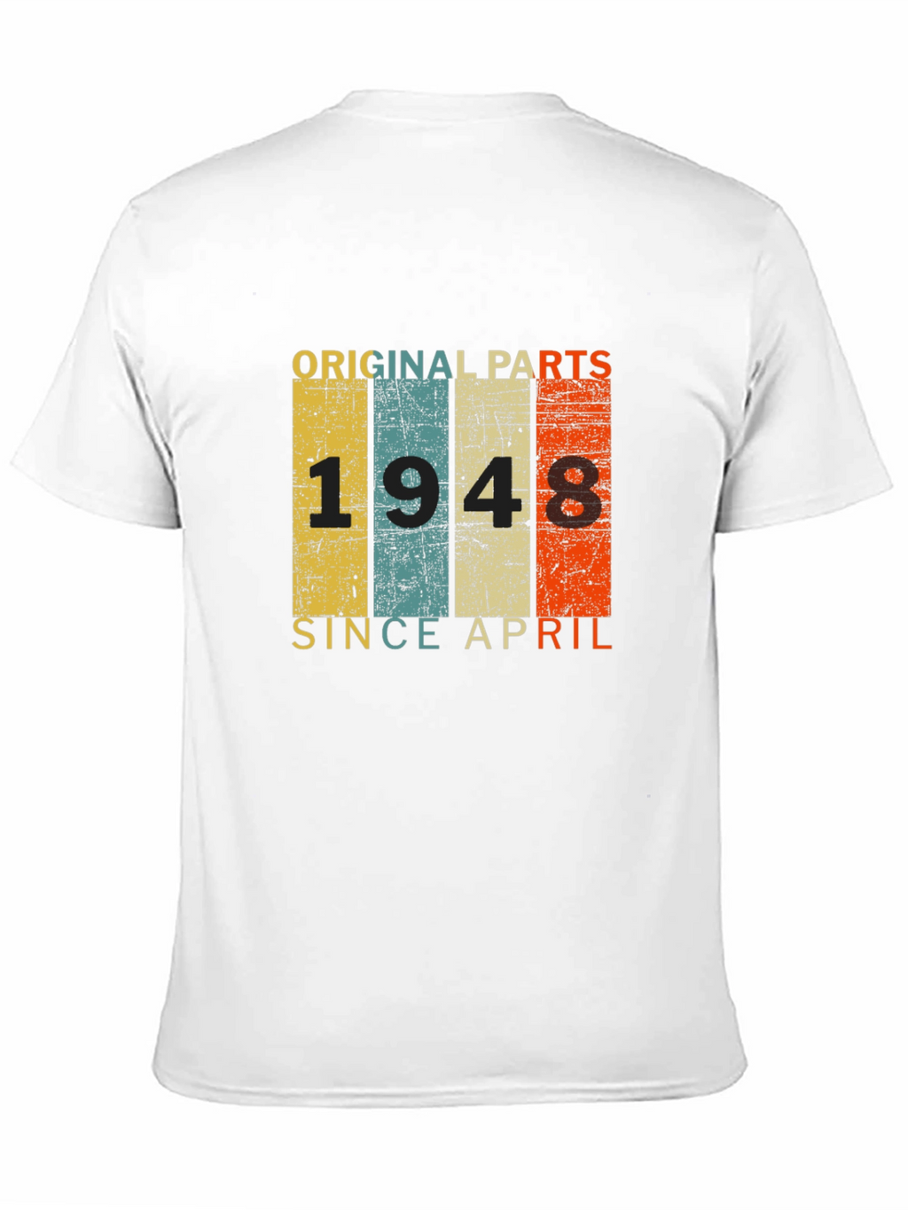 Original Parts 1948 Since April T-Shirt