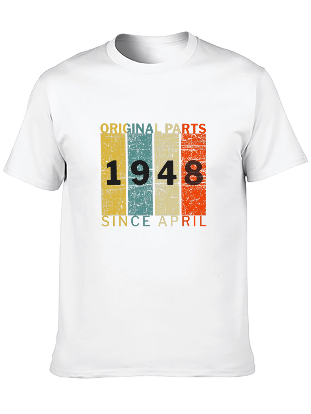 Original Parts 1948 Since April T-Shirt