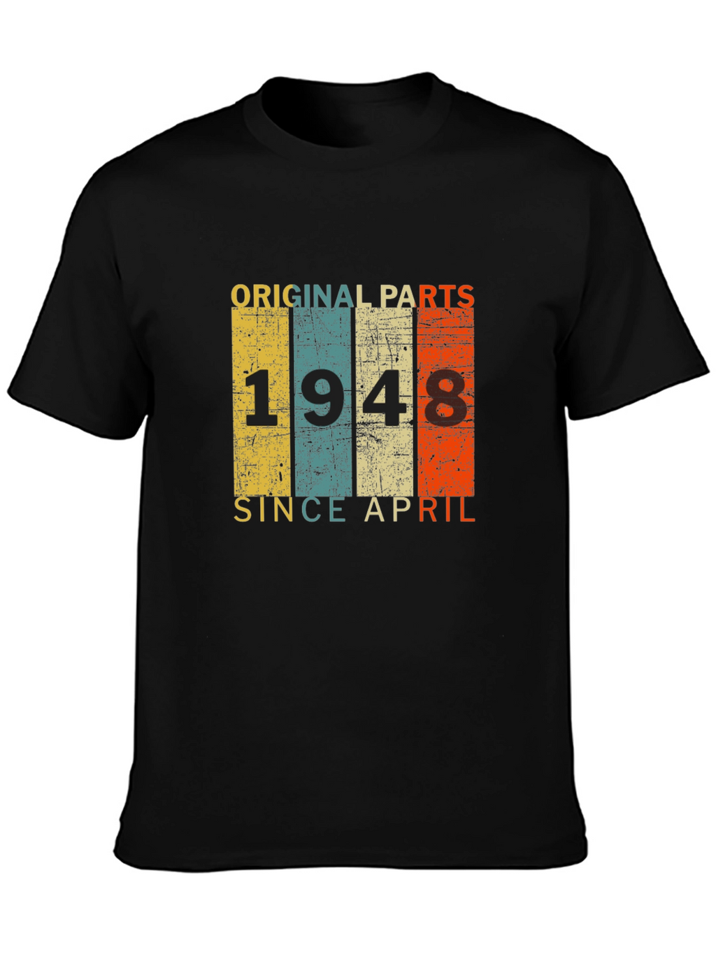 Original Parts 1948 Since April T-Shirt