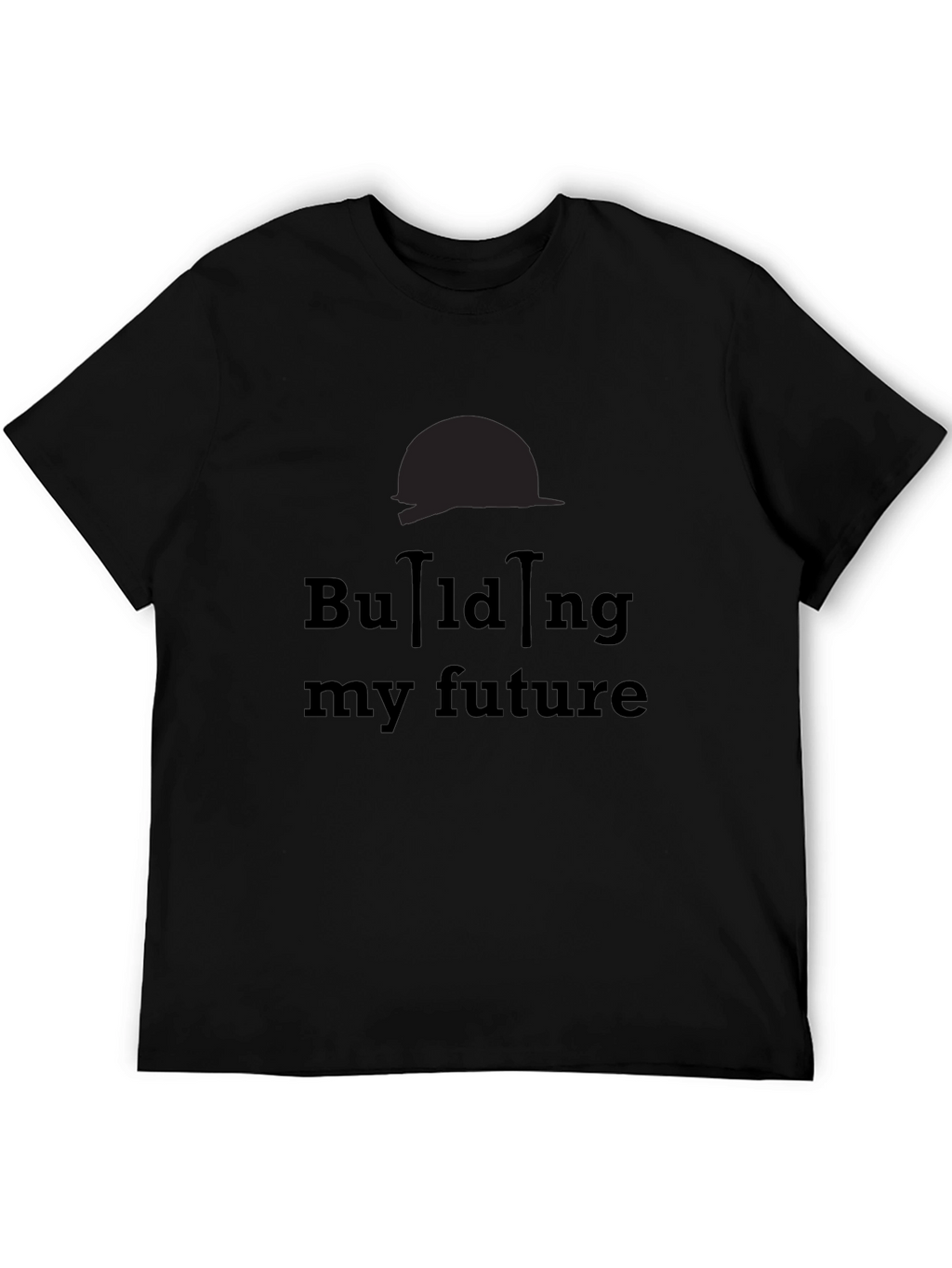 Building My Future T-Shirt - Construction Design