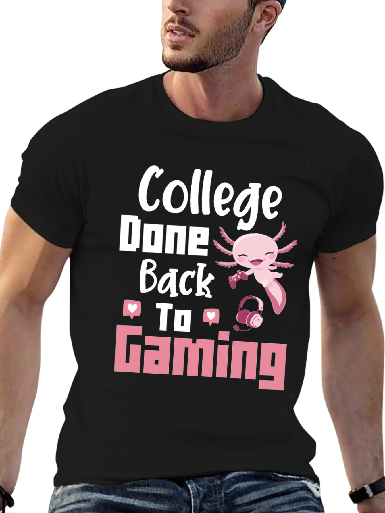 College Done Back To Gaming Axolotl Gamer T-Shirt