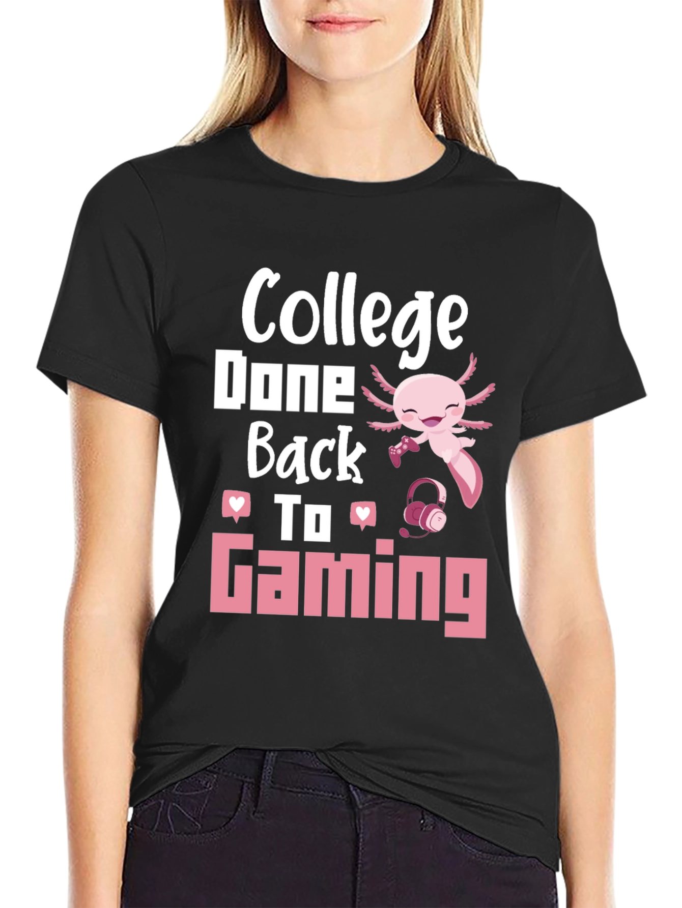 College Done Back To Gaming Axolotl Gamer T-Shirt