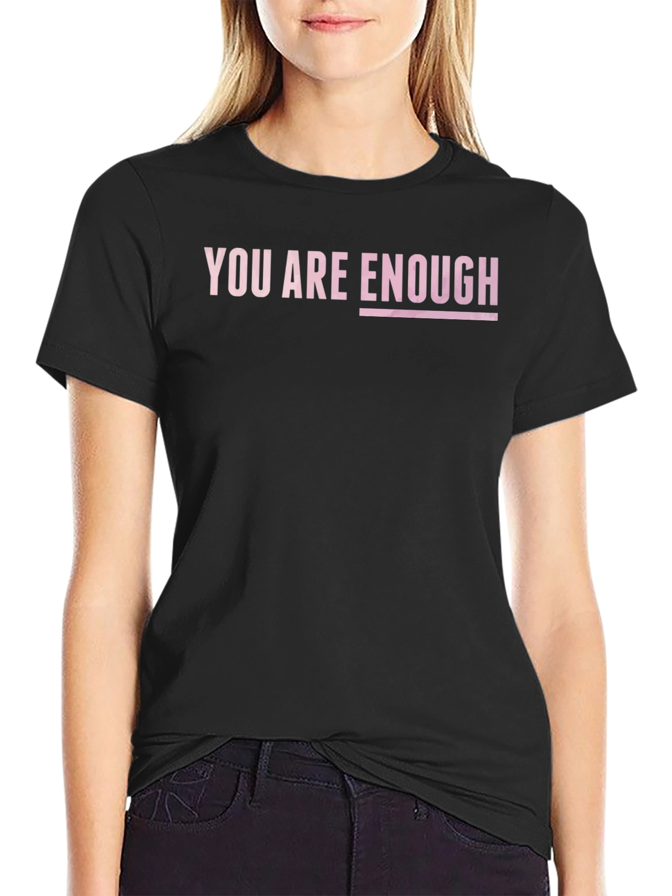 You Are Enough Graphic Tee - Motivational Shirt