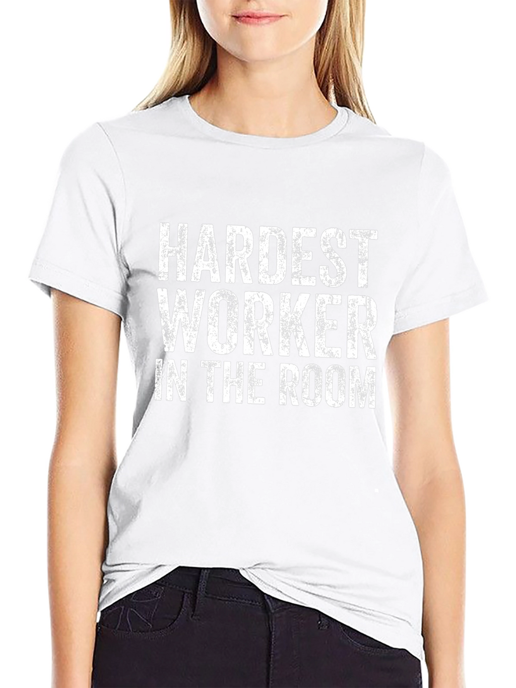 Hardest Worker T-Shirt - Unisex Crew Neck