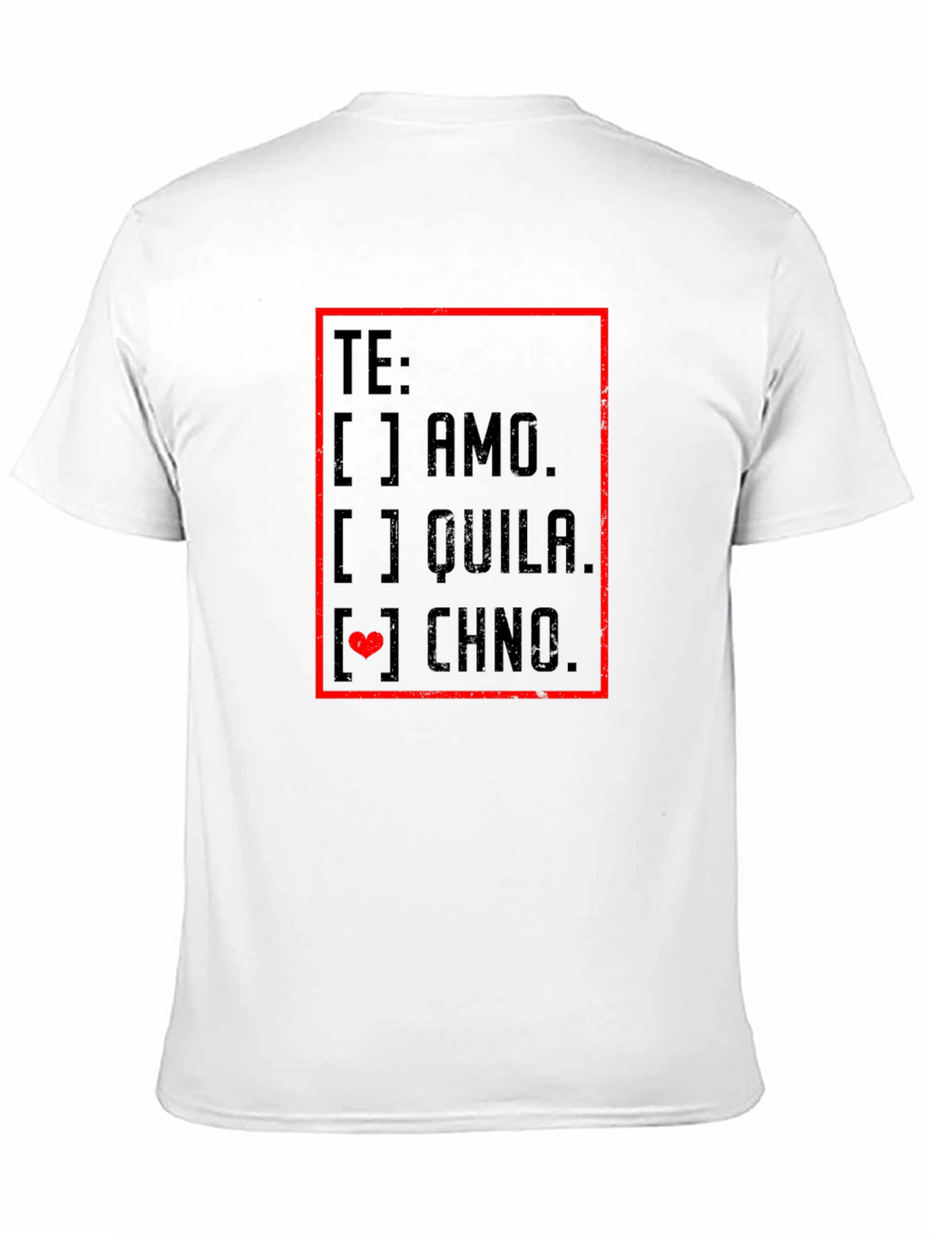 Te Amo Tequila Chino T-Shirt - Graphic Tee