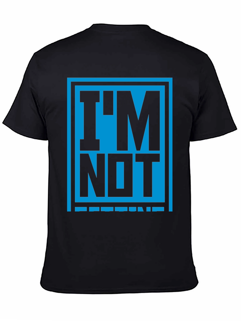 Im Not Legend Graphic Tee