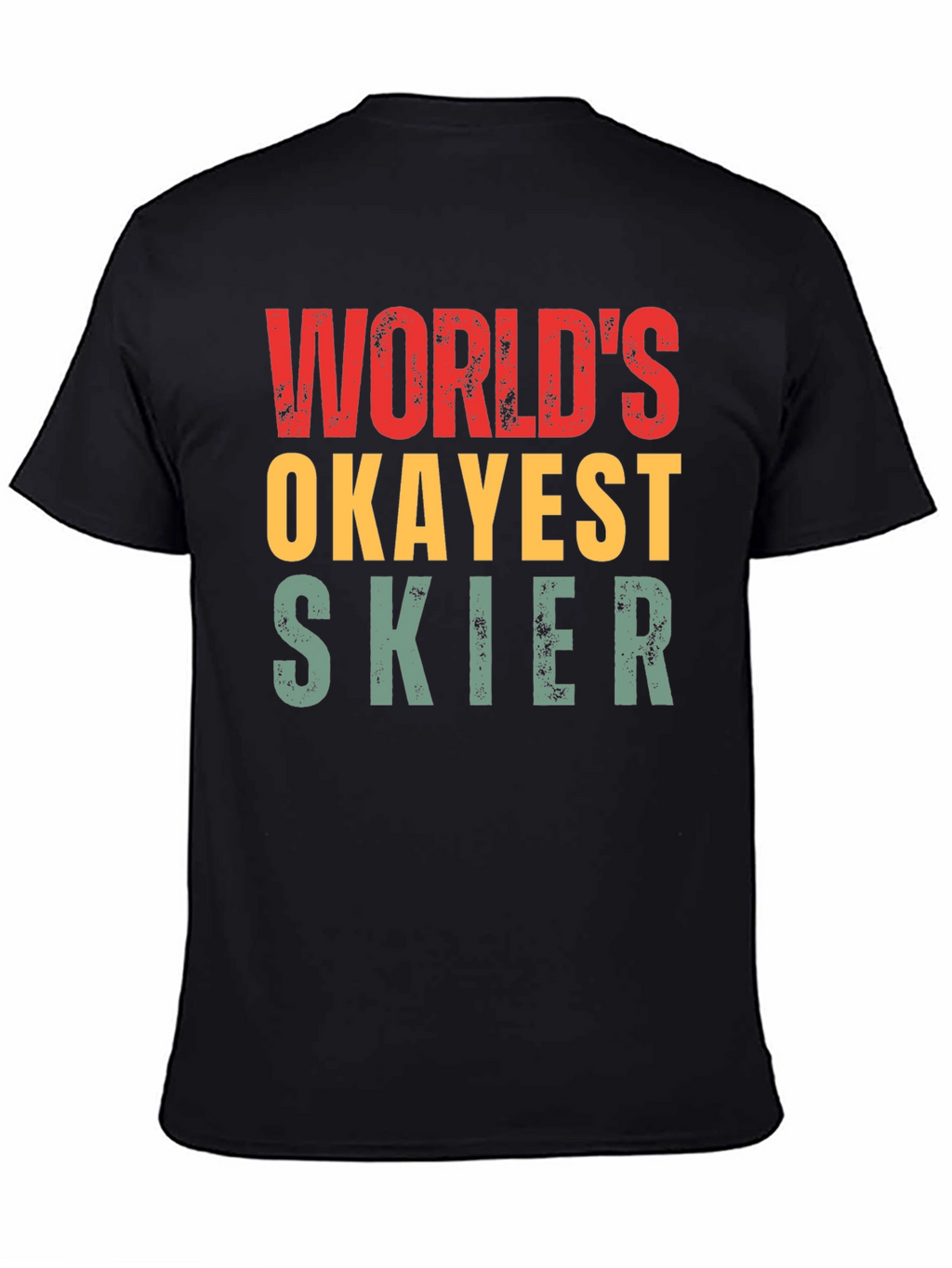 Worlds Okayest Skier Graphic T-Shirt