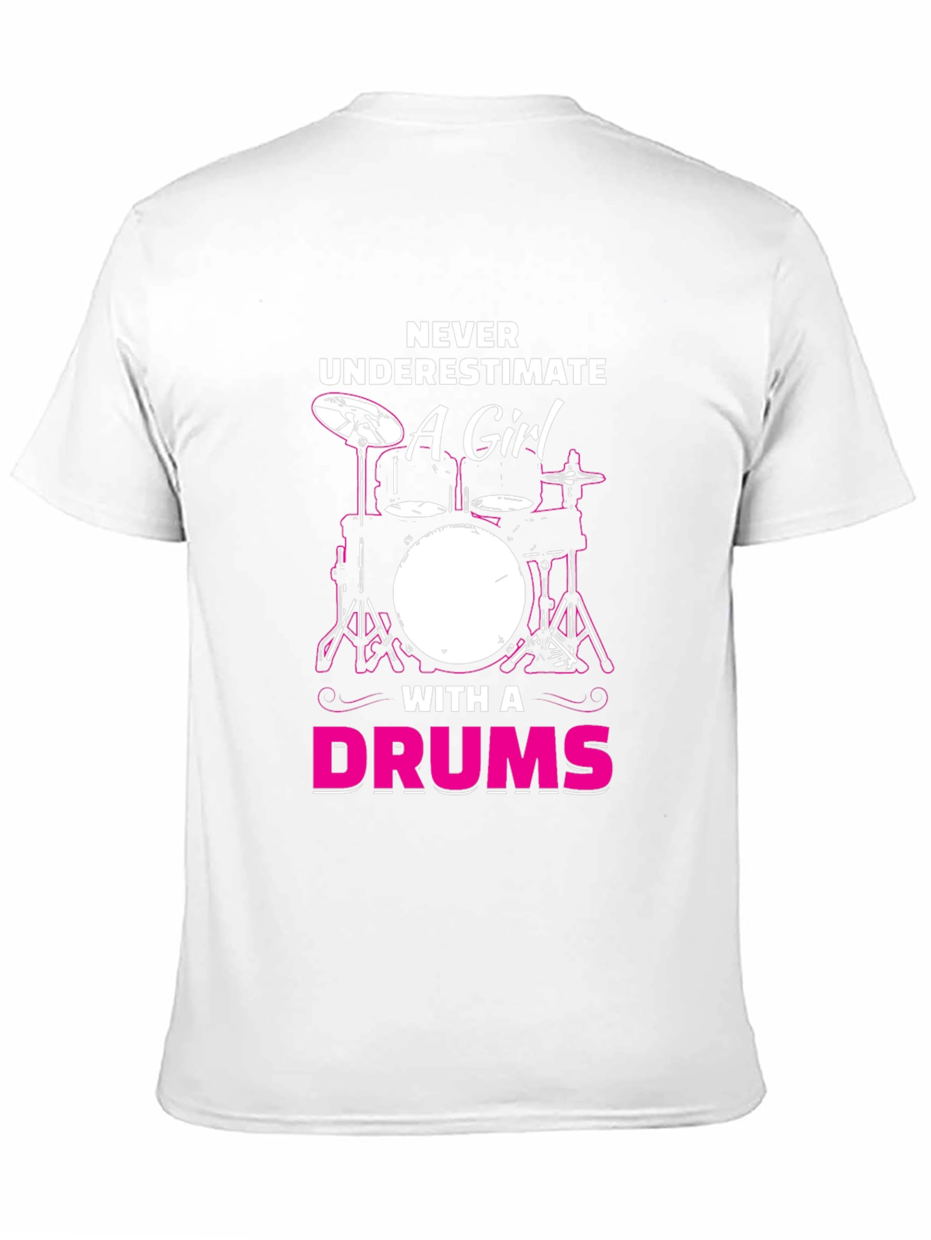 Never Underestimate a Girl with a Drums T-Shirt