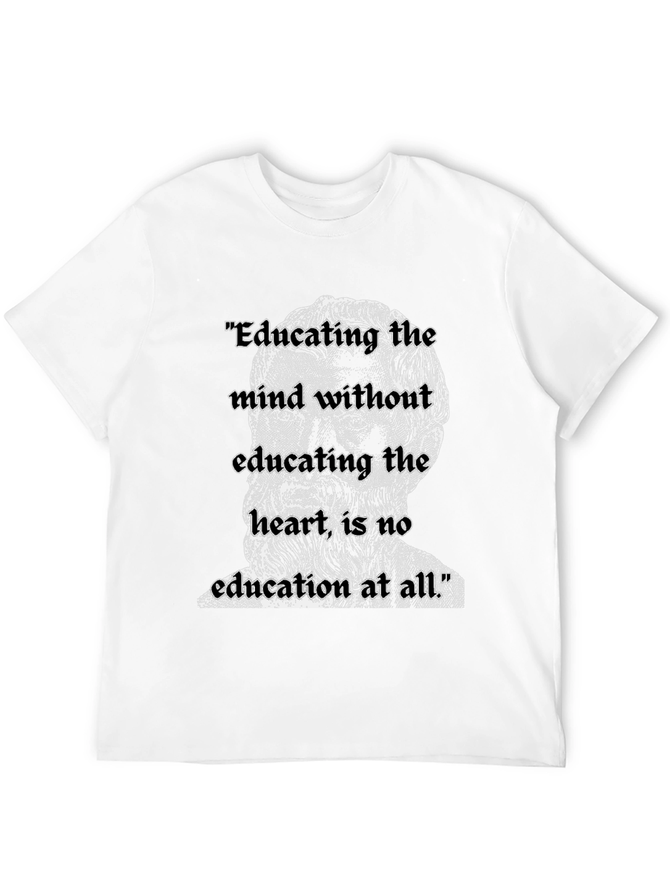 Educating the Mind T-Shirt: Philosopher Quote Tee