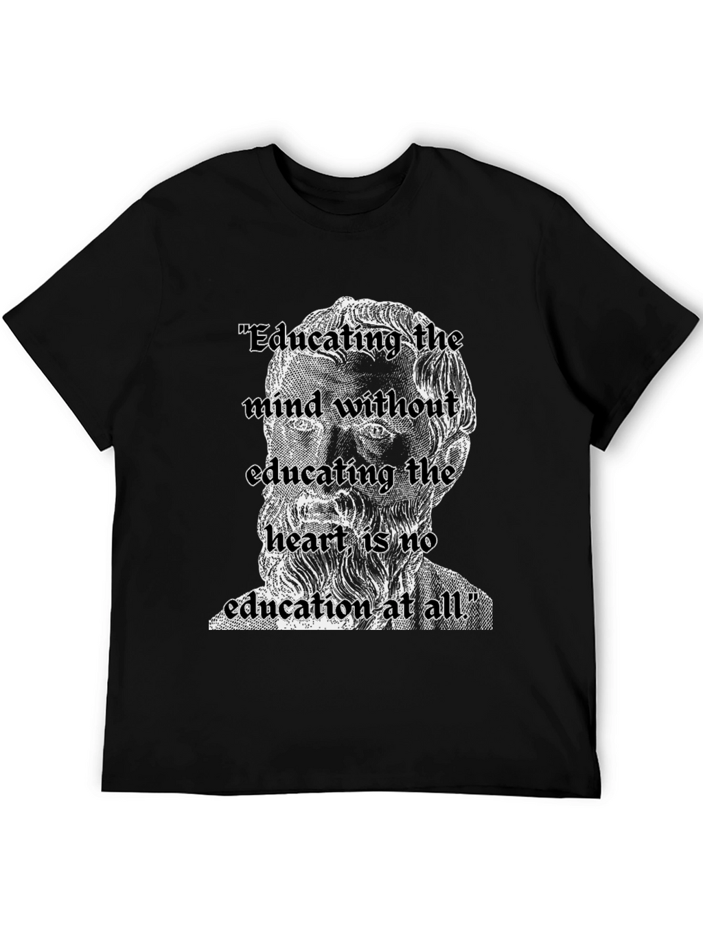 Educating the Mind T-Shirt: Philosopher Quote Tee
