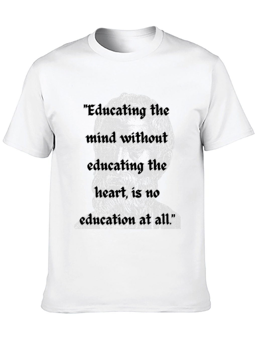 Educating the Mind T-Shirt: Philosopher Quote Tee