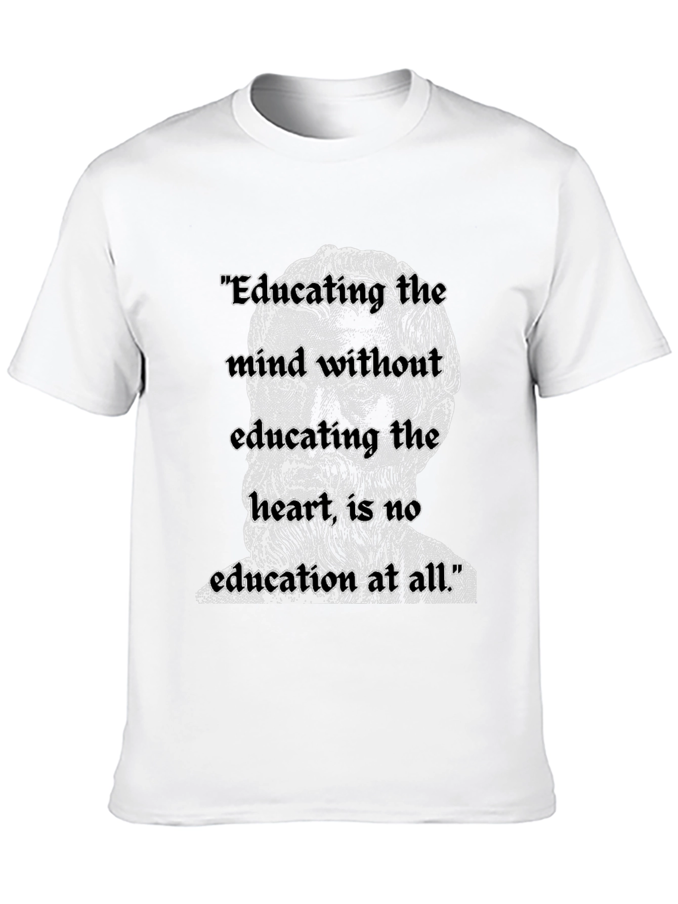 Educating the Mind T-Shirt: Philosopher Quote Tee