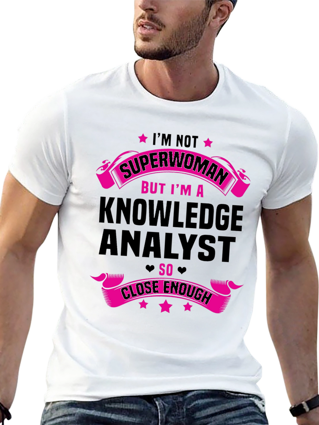 Knowledge Analyst T-Shirt - Superwoman Close Enough
