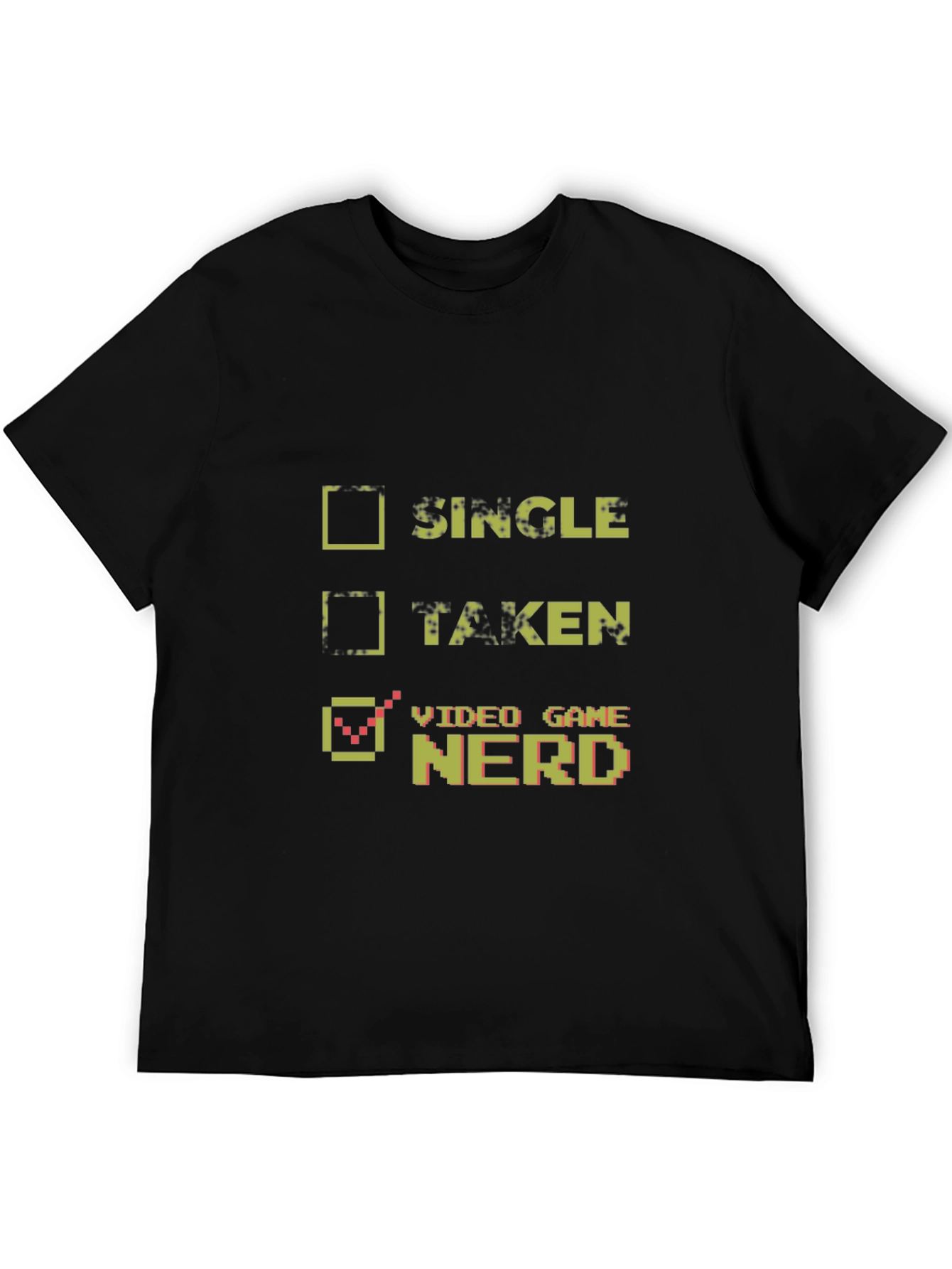 Video Game Nerd T-Shirt - Single Taken Gamer