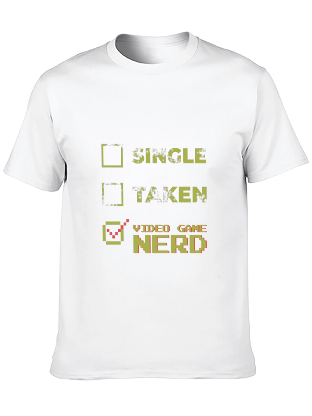 Video Game Nerd T-Shirt - Single Taken Gamer