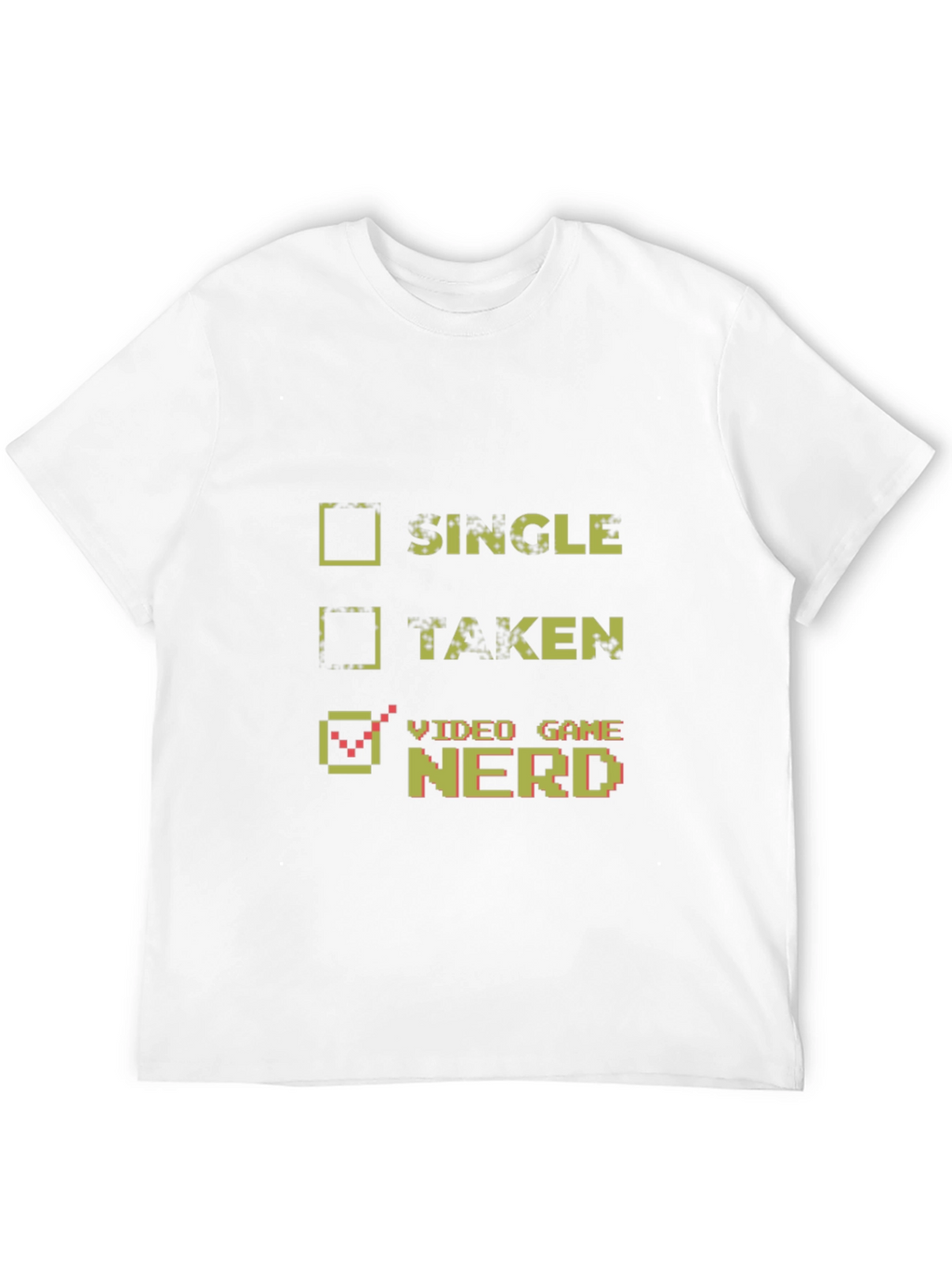 Video Game Nerd T-Shirt - Single Taken Gamer