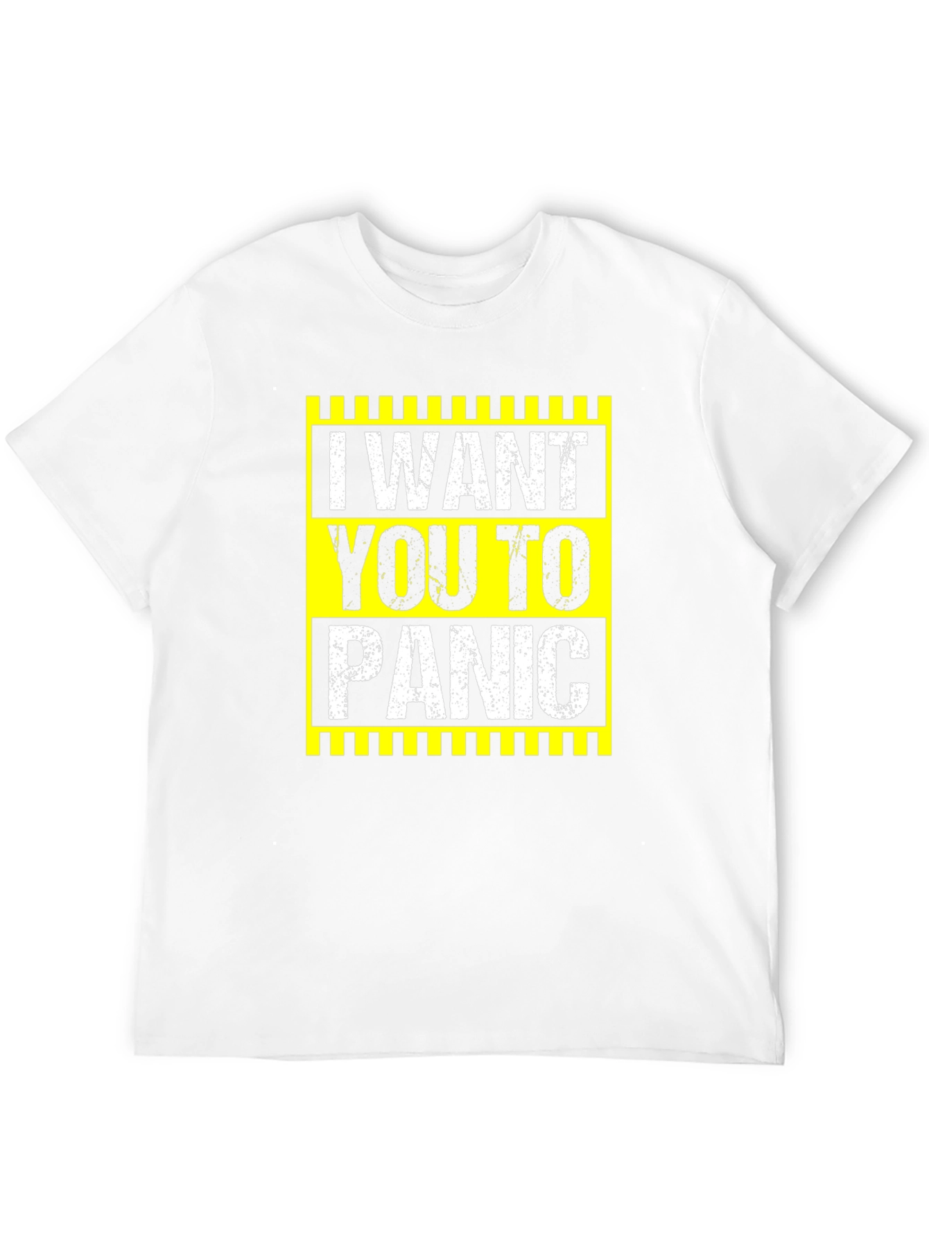 I Want You To Panic Graphic Tee