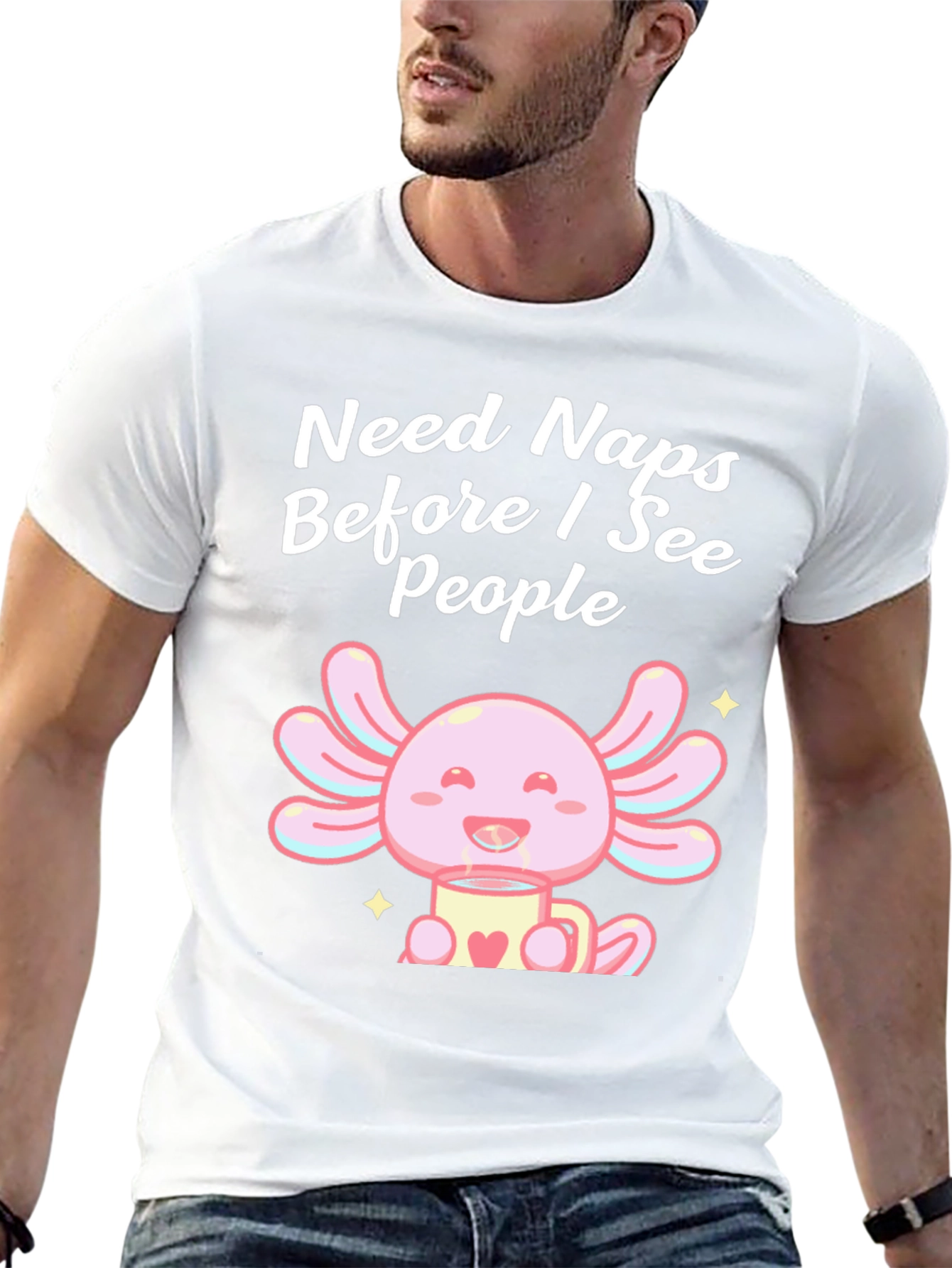 Need Naps Before I See People Axolotl T-Shirt