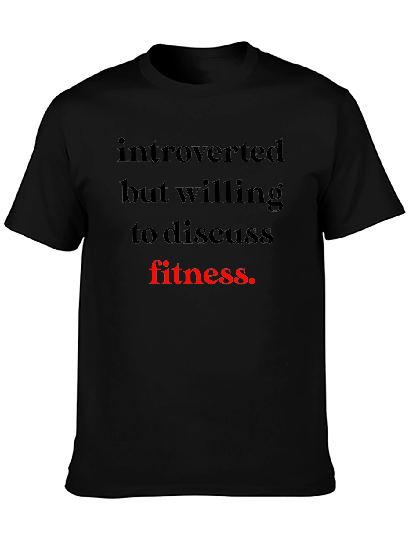 Introverted Fitness T-Shirt - Black Graphic Tee