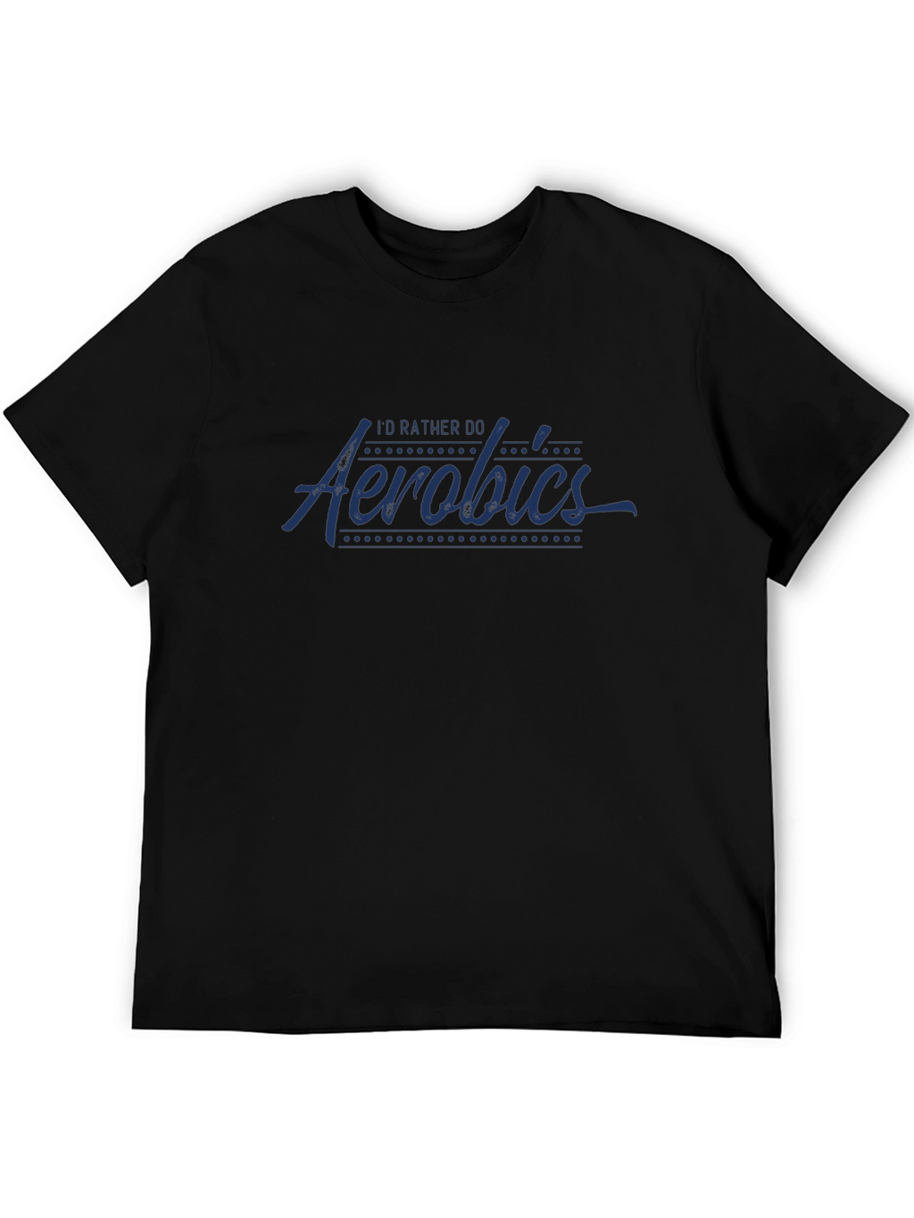 Id Rather Do Aerobics Graphic Tee - Black