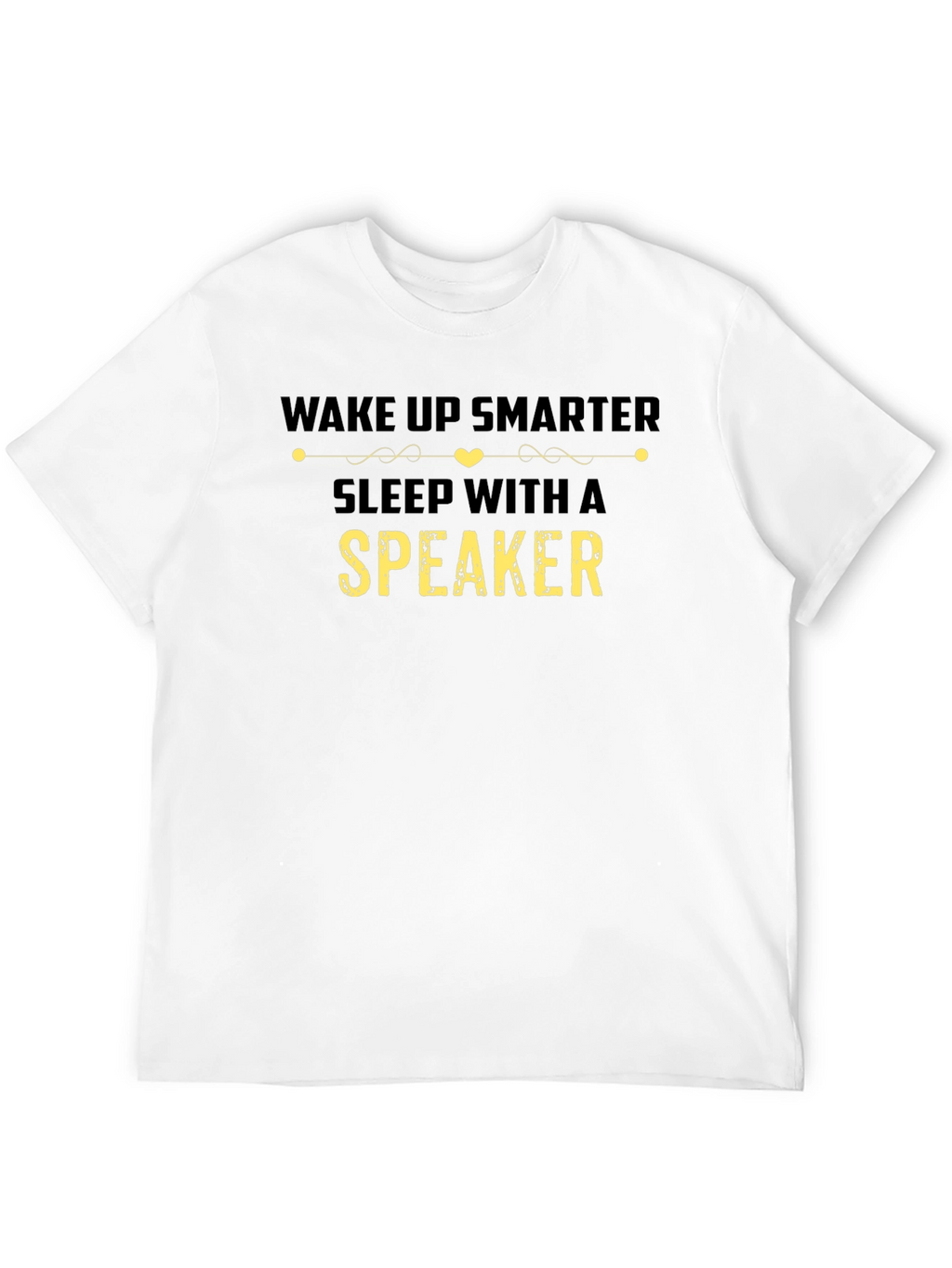 Wake Up Smarter Speaker T-Shirt Funny Gift