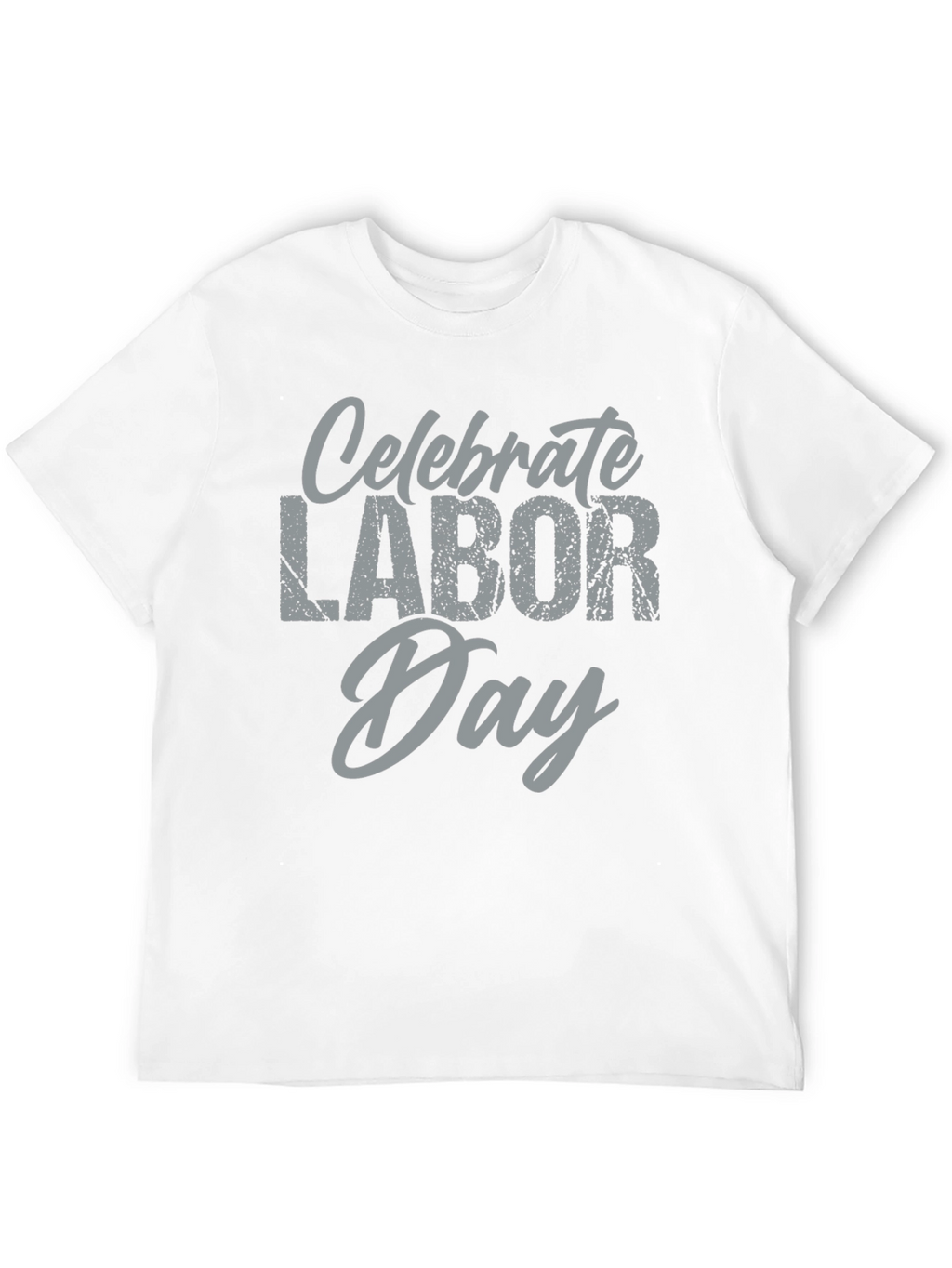 Celebrate Labor Day T-Shirt - Soft Cotton Tee